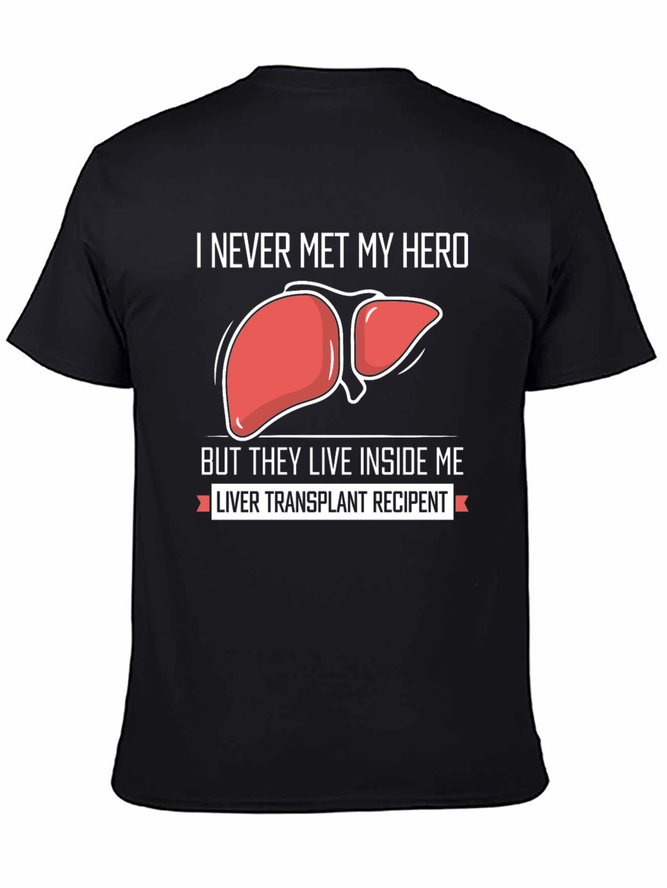 Liver Transplant Recipient Graphic T-Shirt