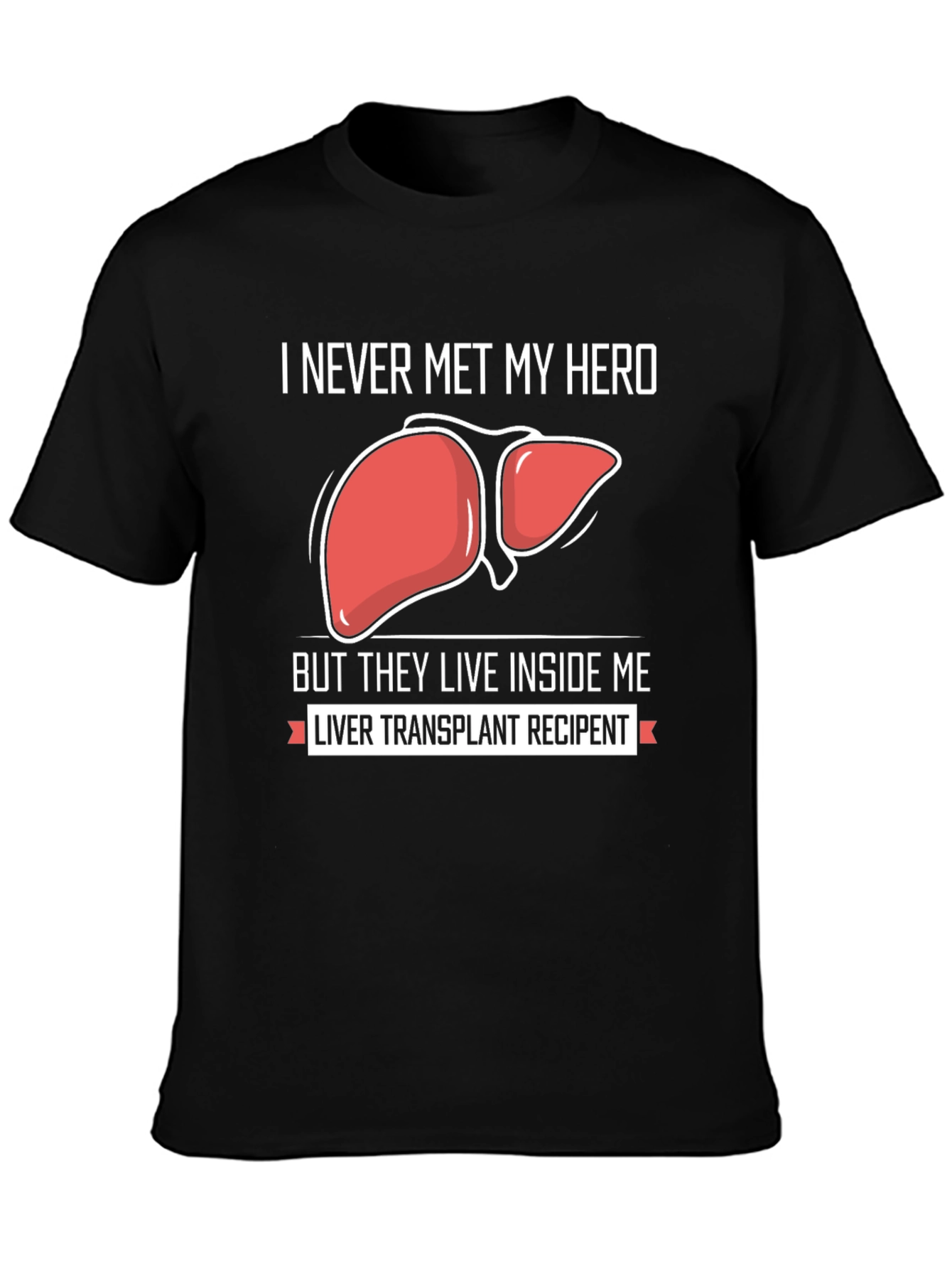 Liver Transplant Recipient Graphic T-Shirt