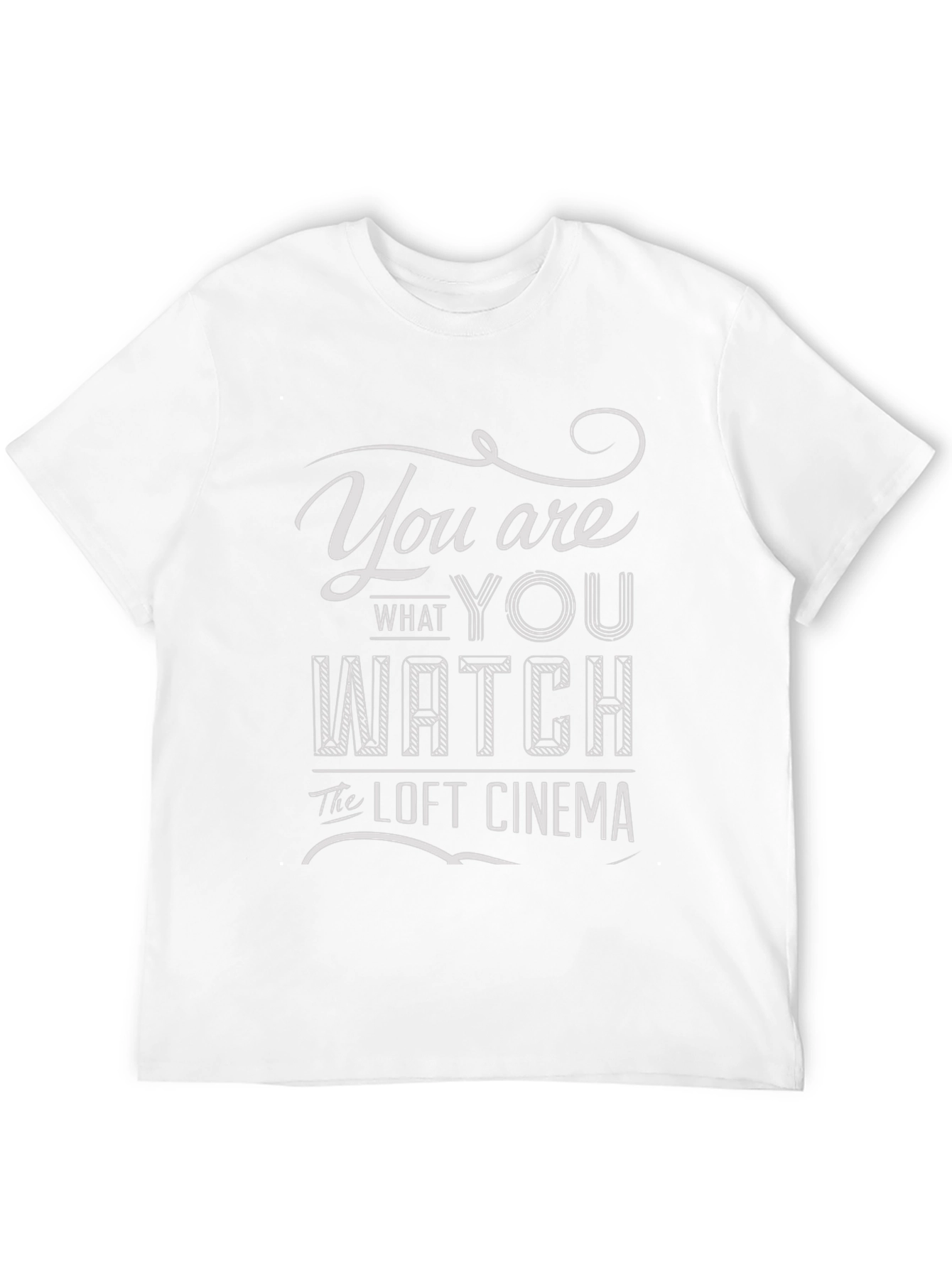 Loft Cinema T-Shirt - You Are What You Watch