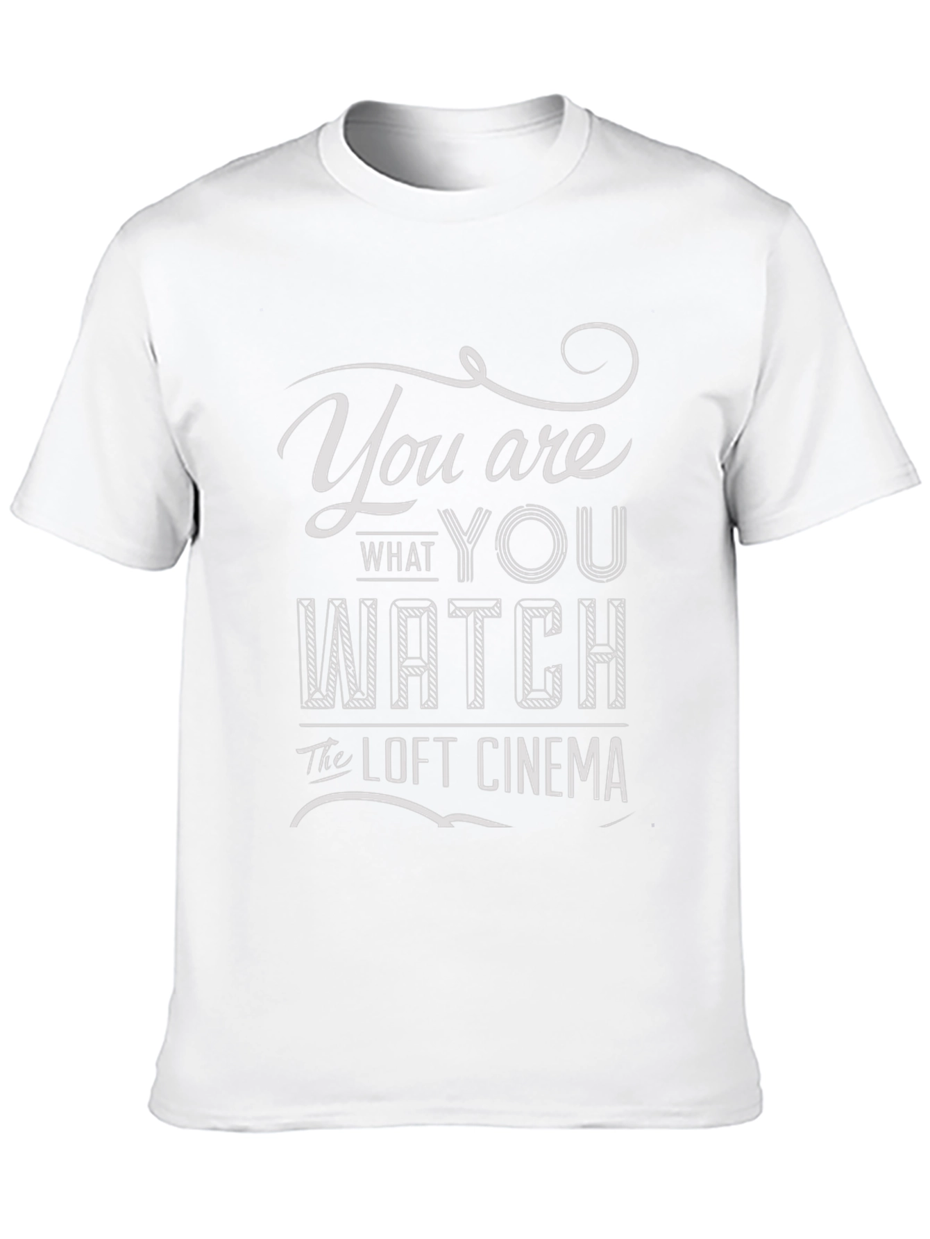 Loft Cinema T-Shirt - You Are What You Watch