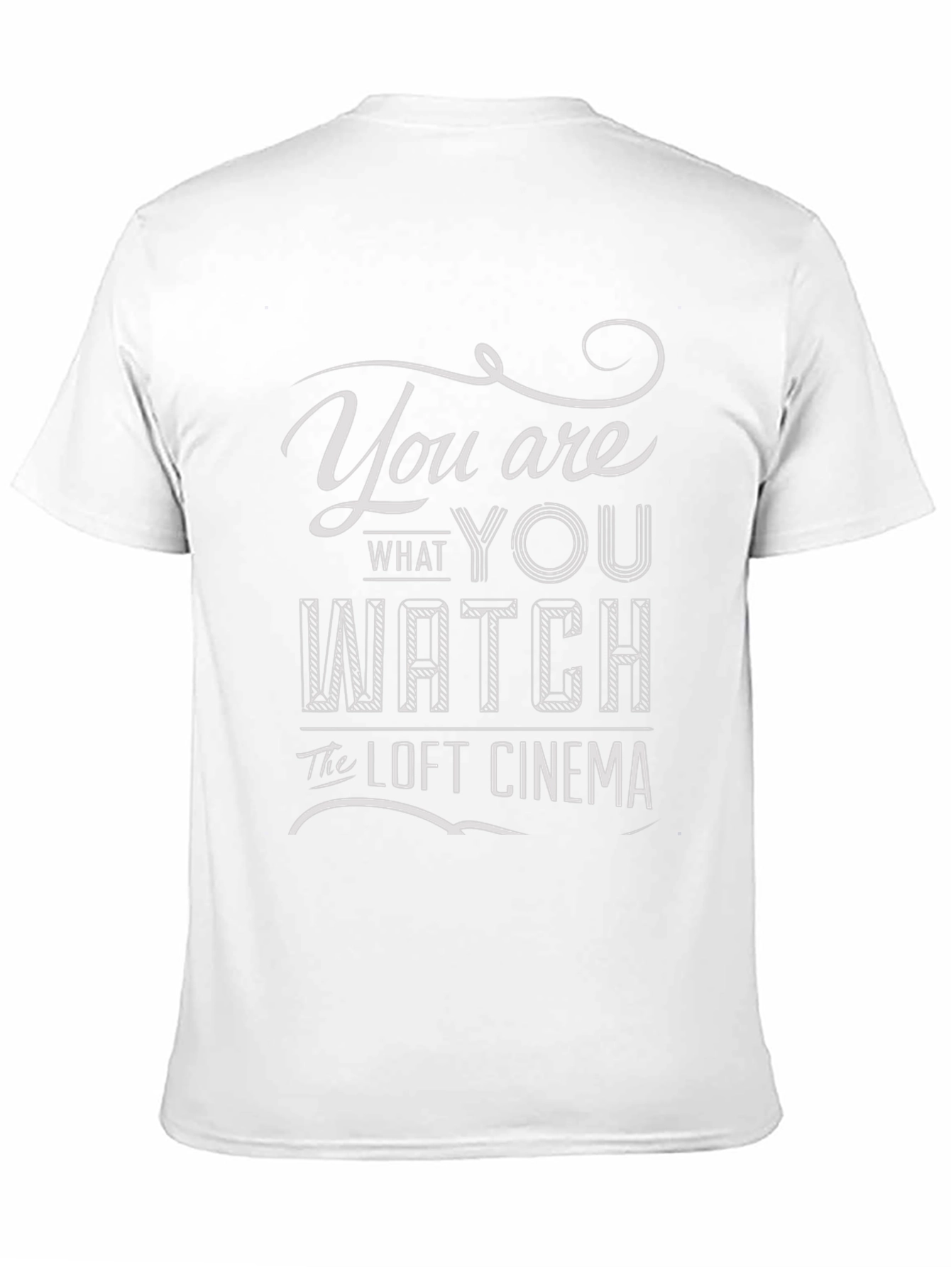 Loft Cinema T-Shirt - You Are What You Watch