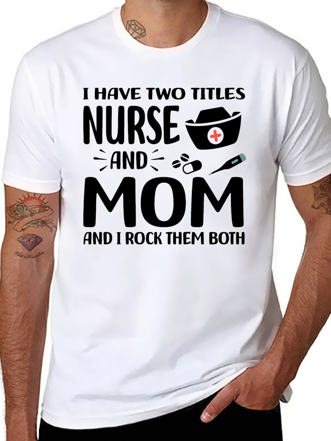 Nurse and Mom T-Shirt - Rock Both Titles!