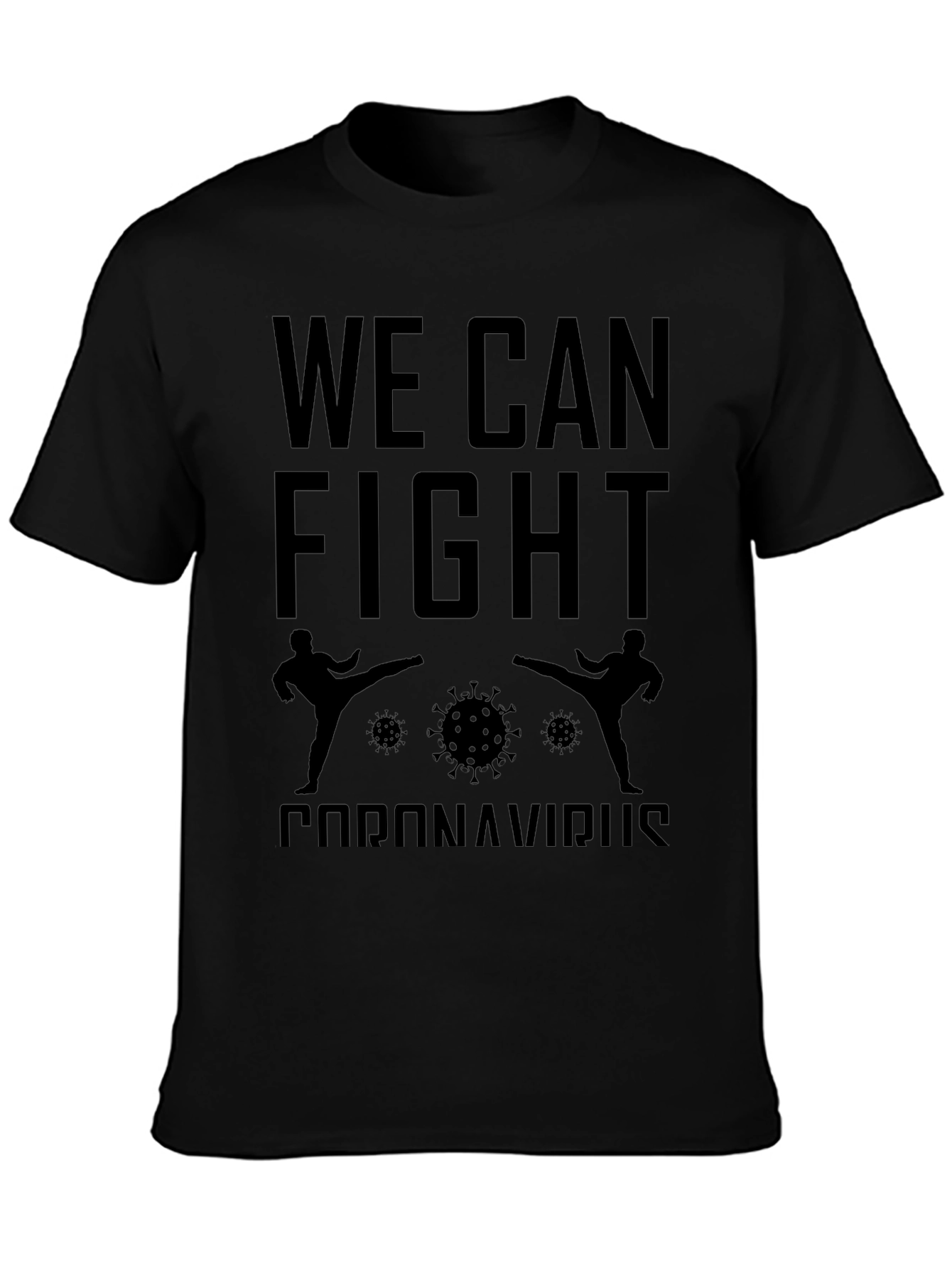 We Can Fight Coronavirus T-Shirt