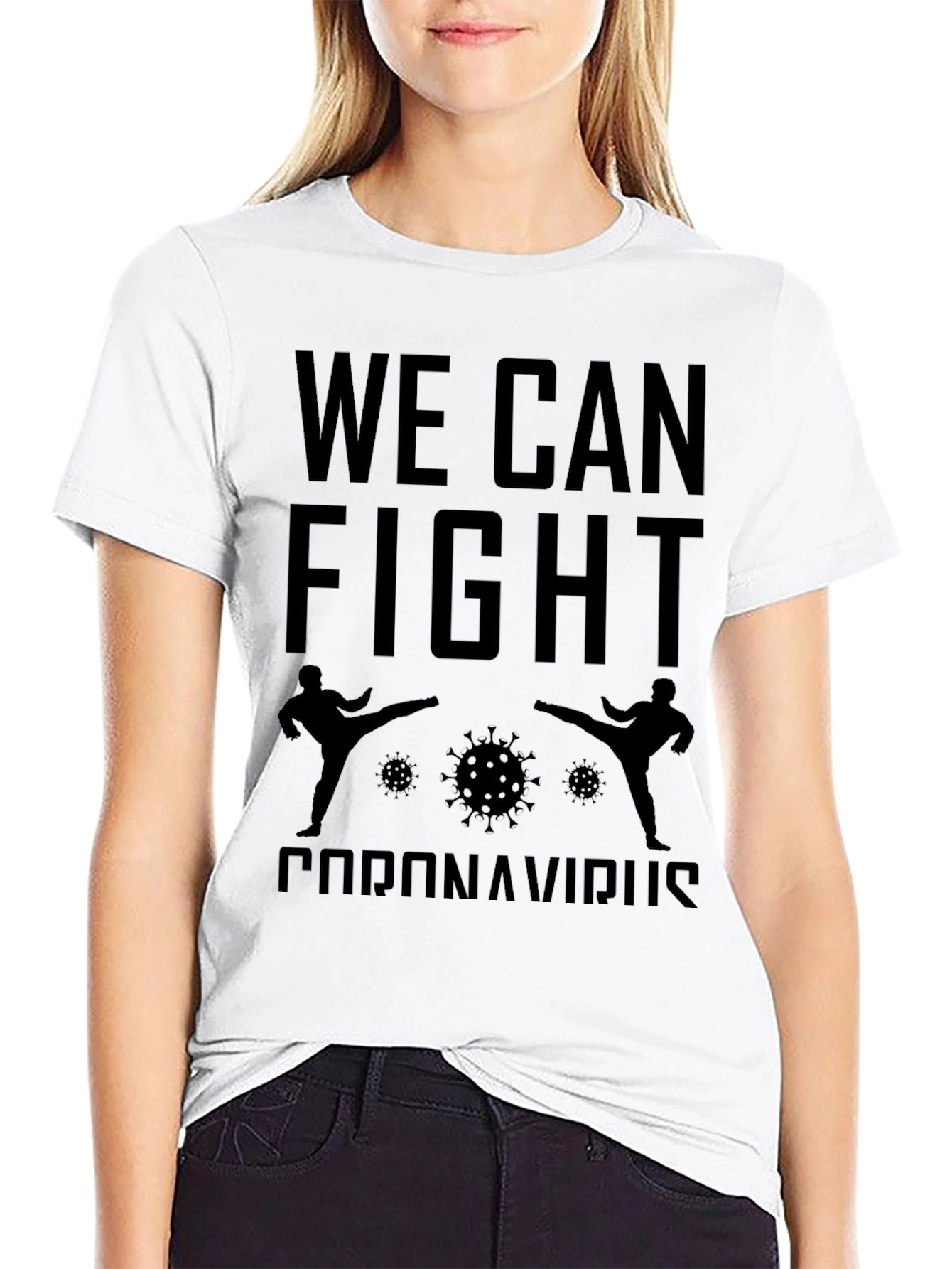 We Can Fight Coronavirus T-Shirt