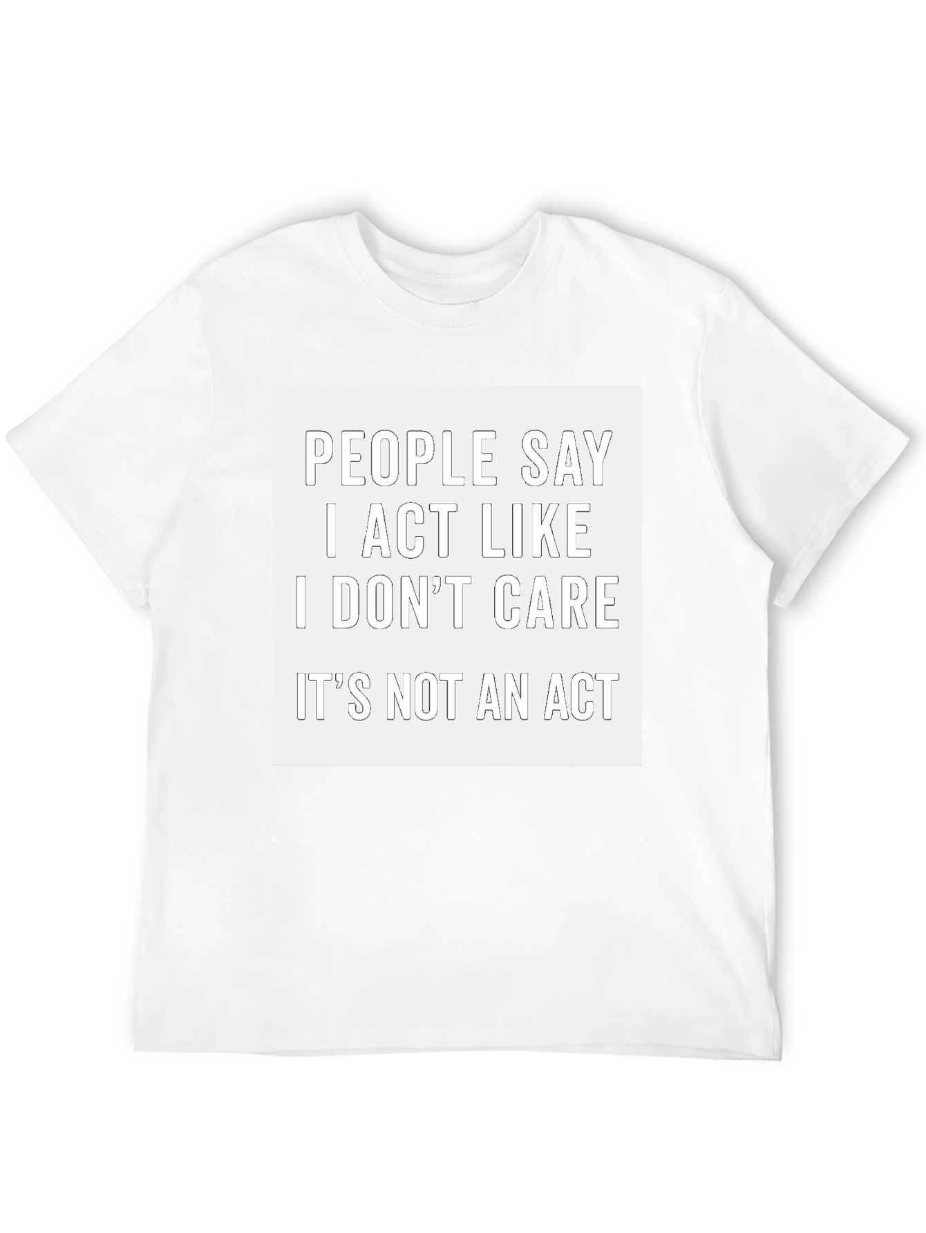 I Dont Care Funny Graphic Tee