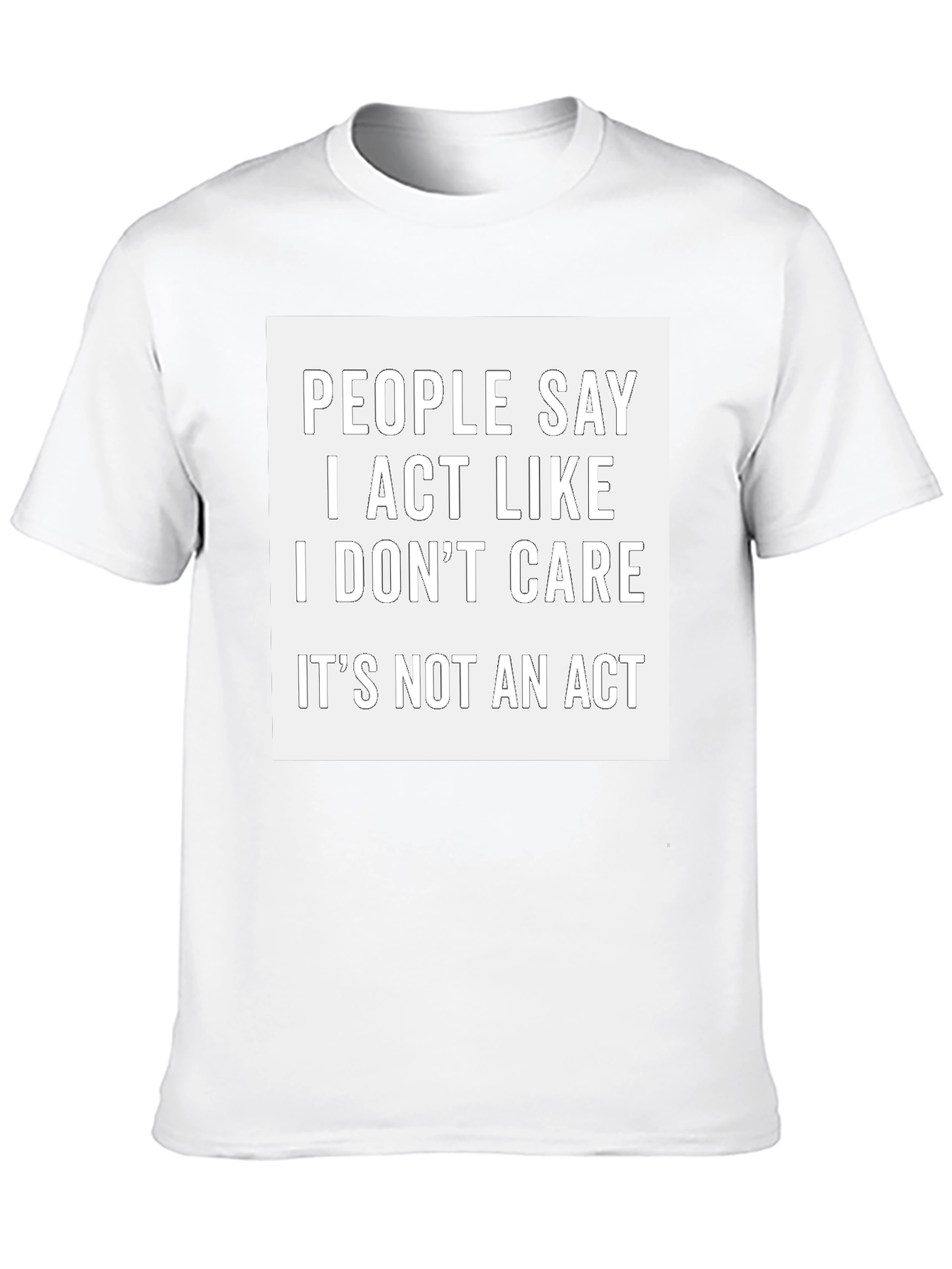 I Dont Care Funny Graphic Tee