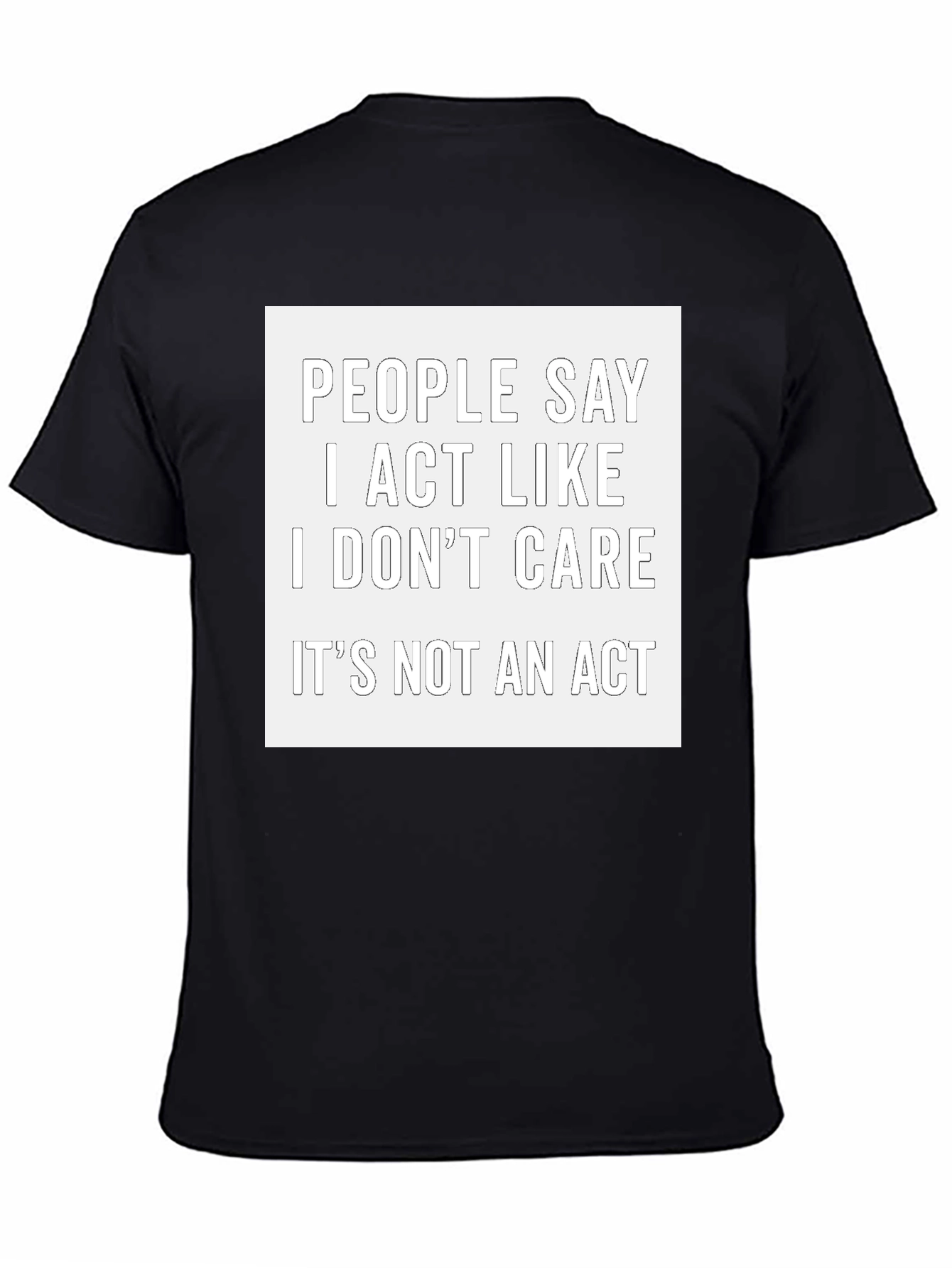 I Dont Care Funny Graphic Tee