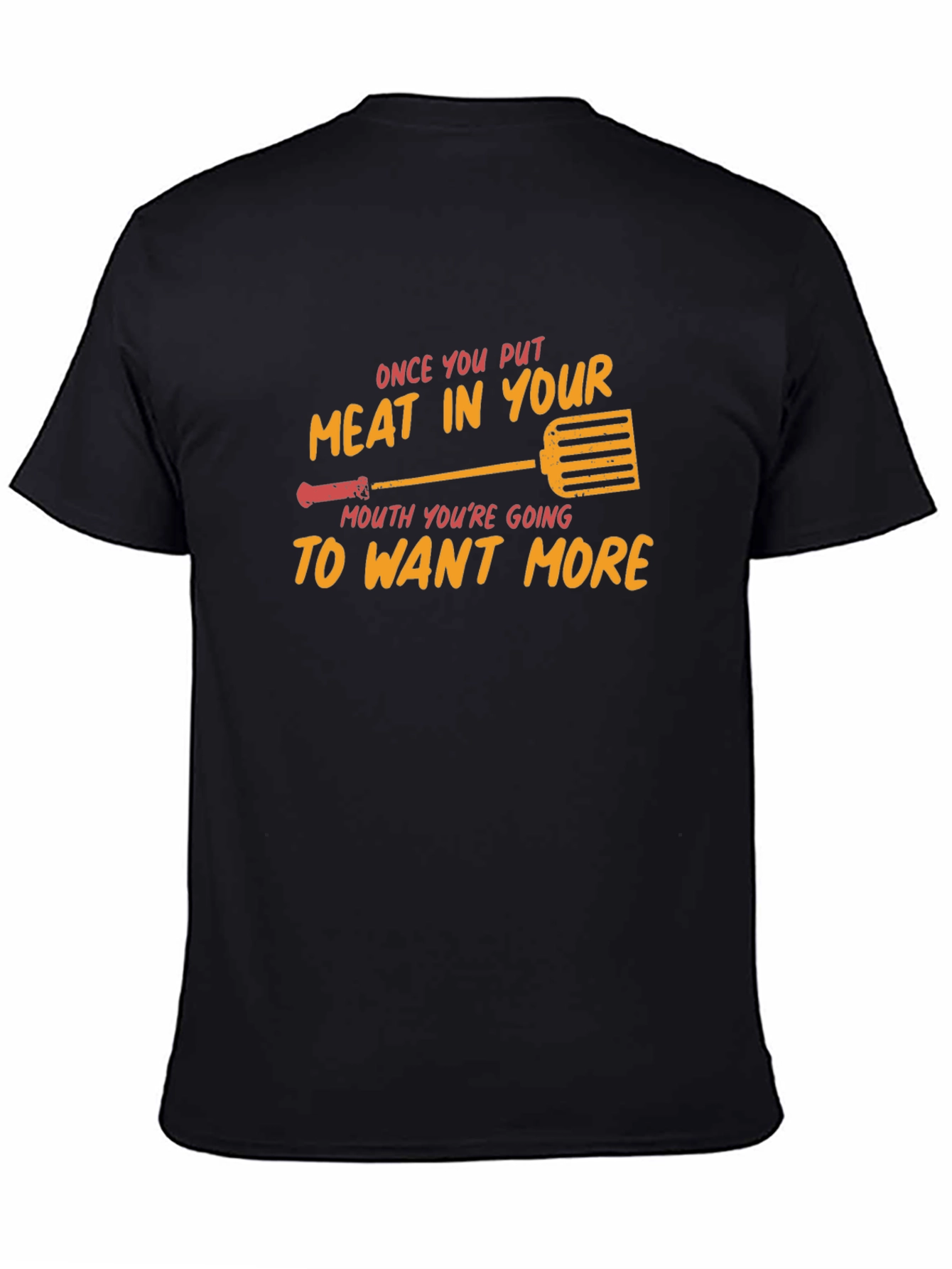 Meat In Your Mouth BBQ Grilling Funny T-Shirt