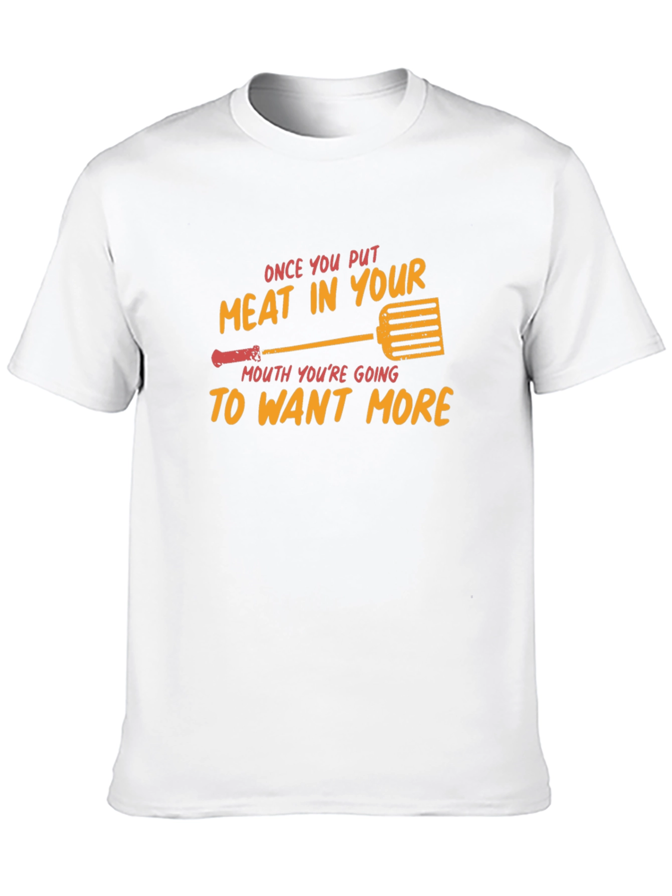Meat In Your Mouth BBQ Grilling Funny T-Shirt