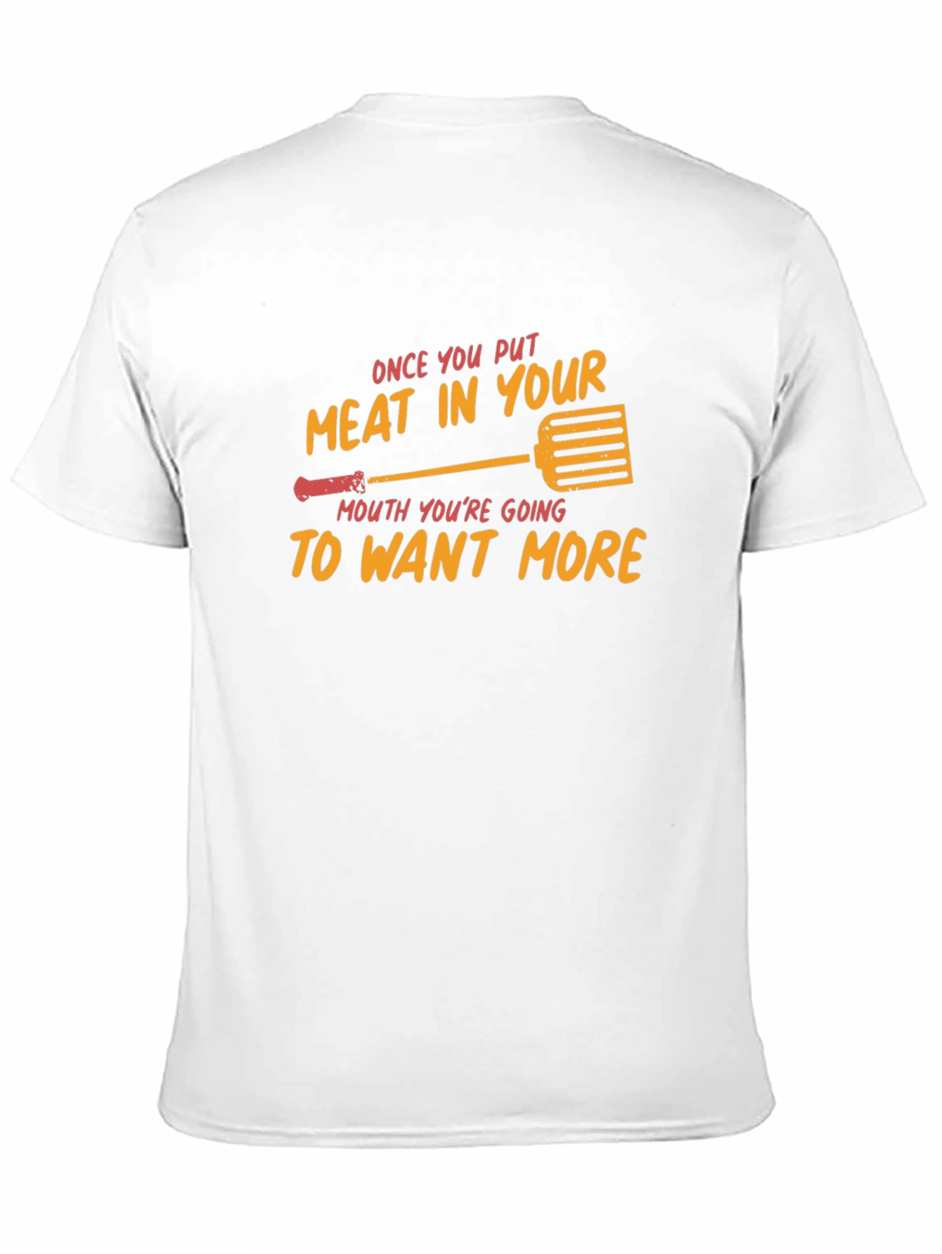 Meat In Your Mouth BBQ Grilling Funny T-Shirt