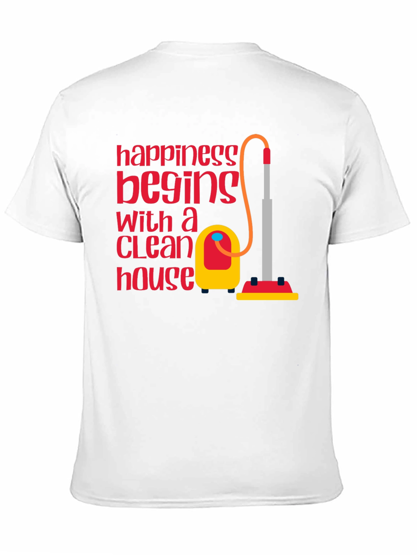 Clean House Happiness T-Shirt