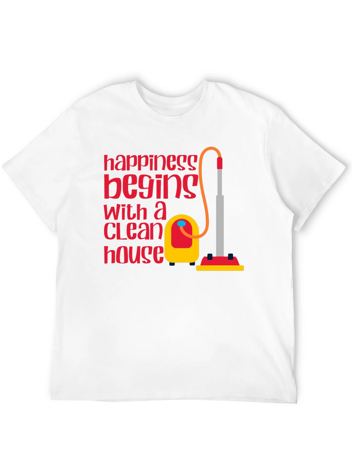 Clean House Happiness T-Shirt