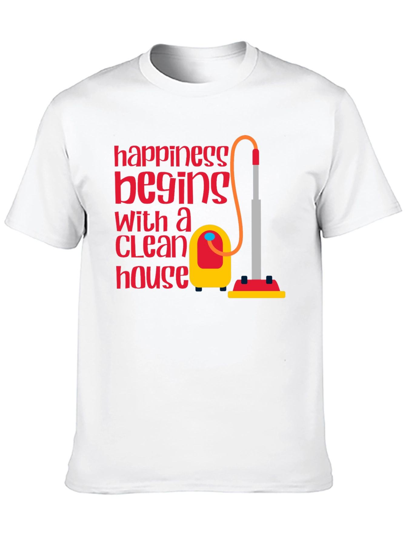 Clean House Happiness T-Shirt