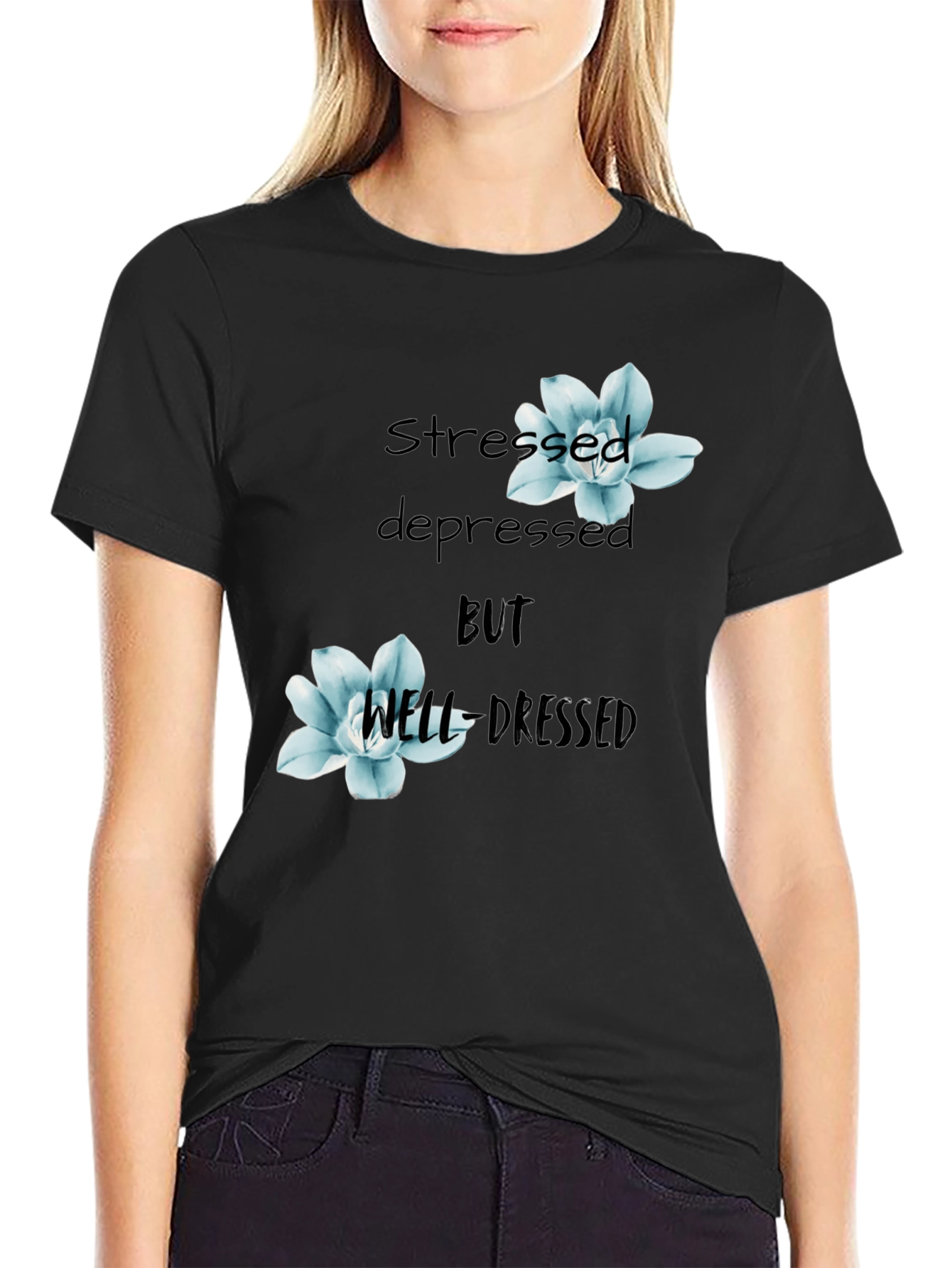 Stressed Depressed Well Dressed Graphic Tee