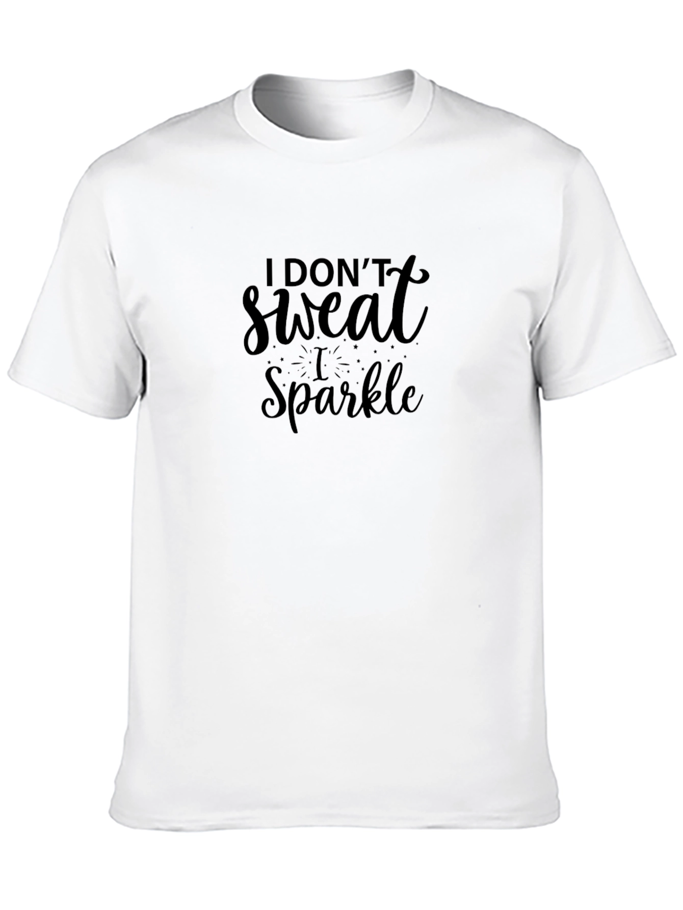 I Dont Sweat I Sparkle Black Graphic Tee
