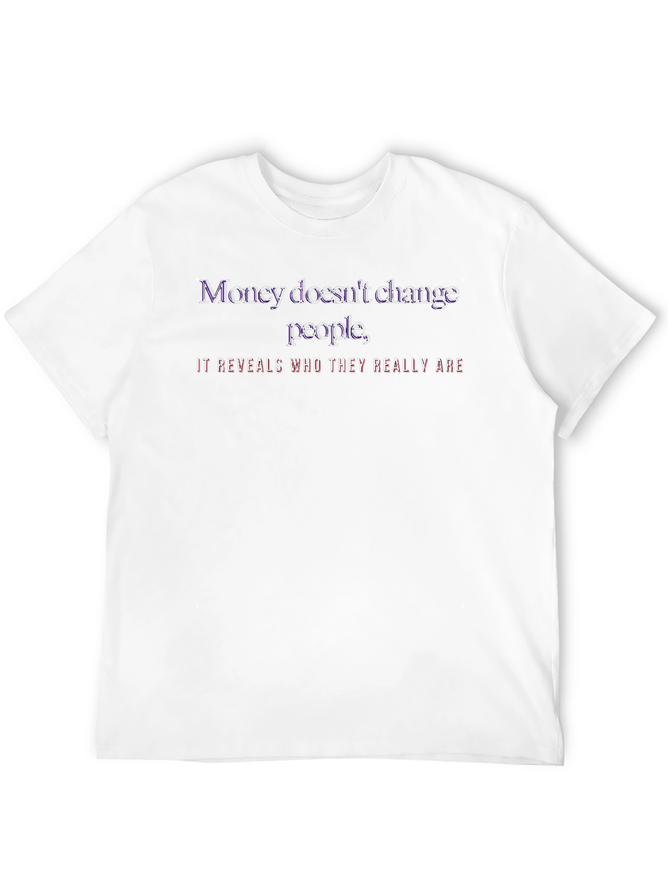 Money Reveals T-Shirt - Stylish Statement Tee