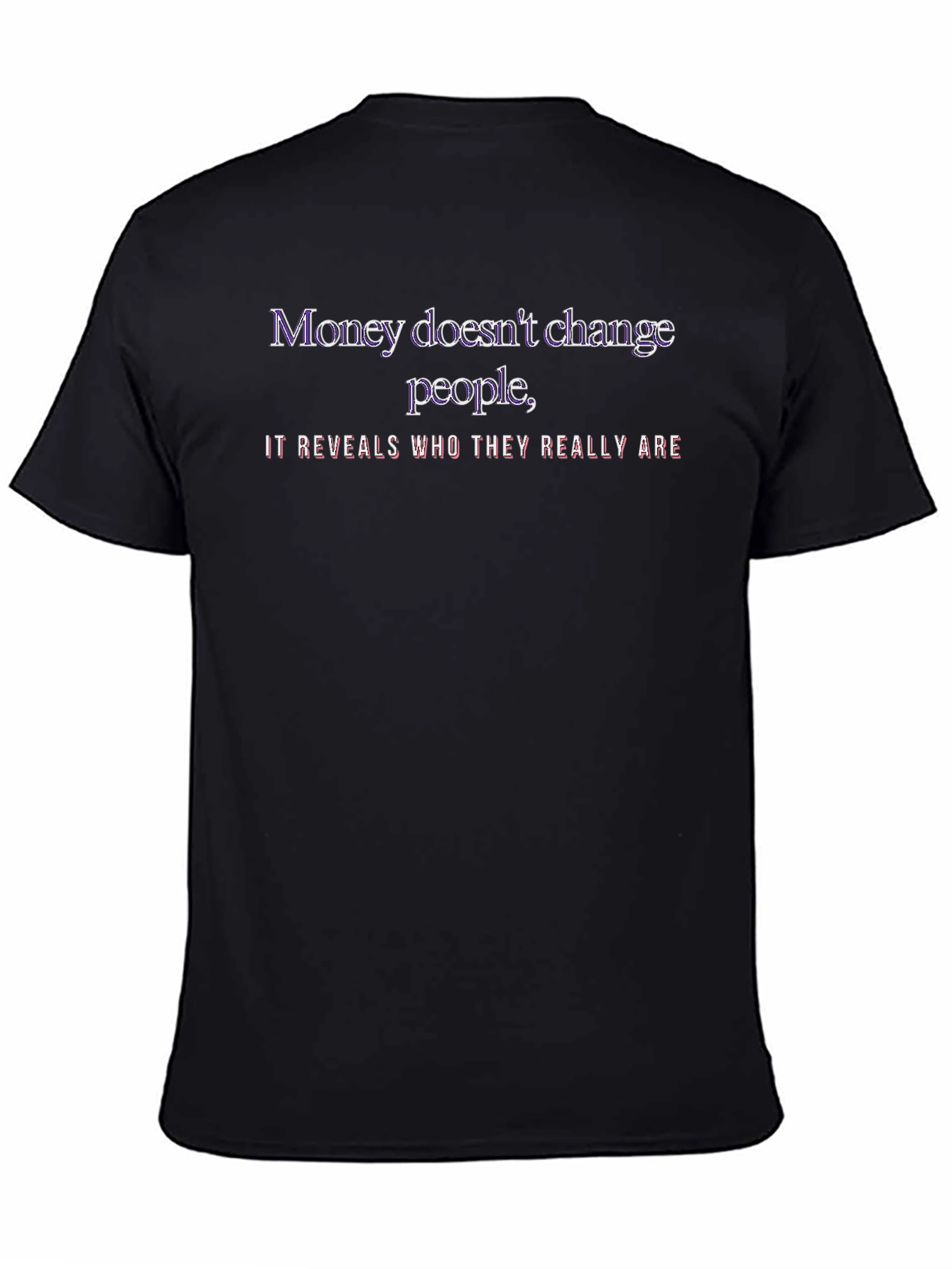 Money Reveals T-Shirt - Stylish Statement Tee