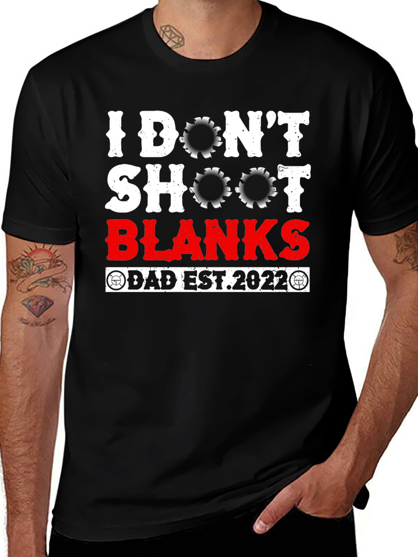 I Dont Shoot Blanks Dad Est. 2022 T-Shirt