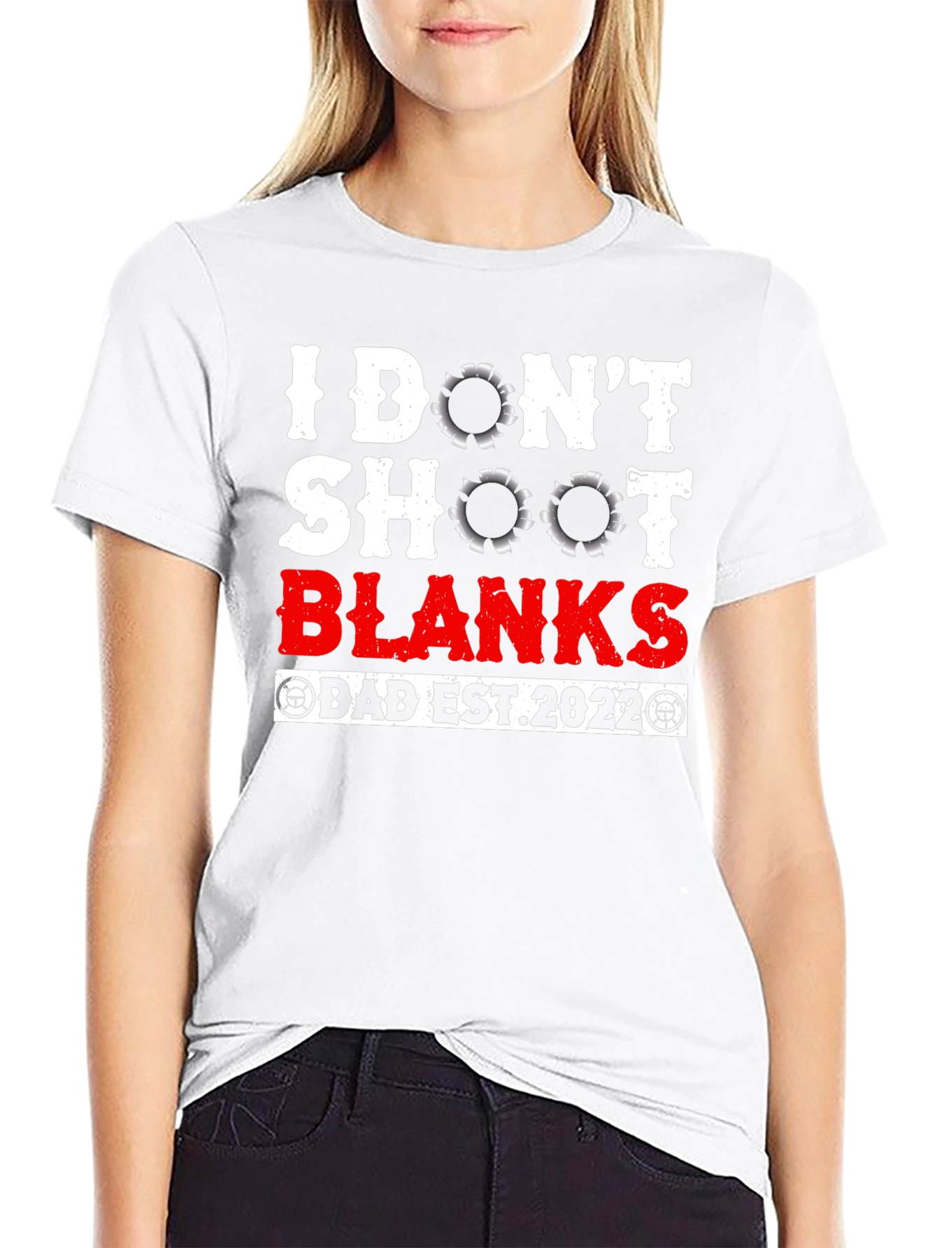 I Dont Shoot Blanks Dad Est. 2022 T-Shirt