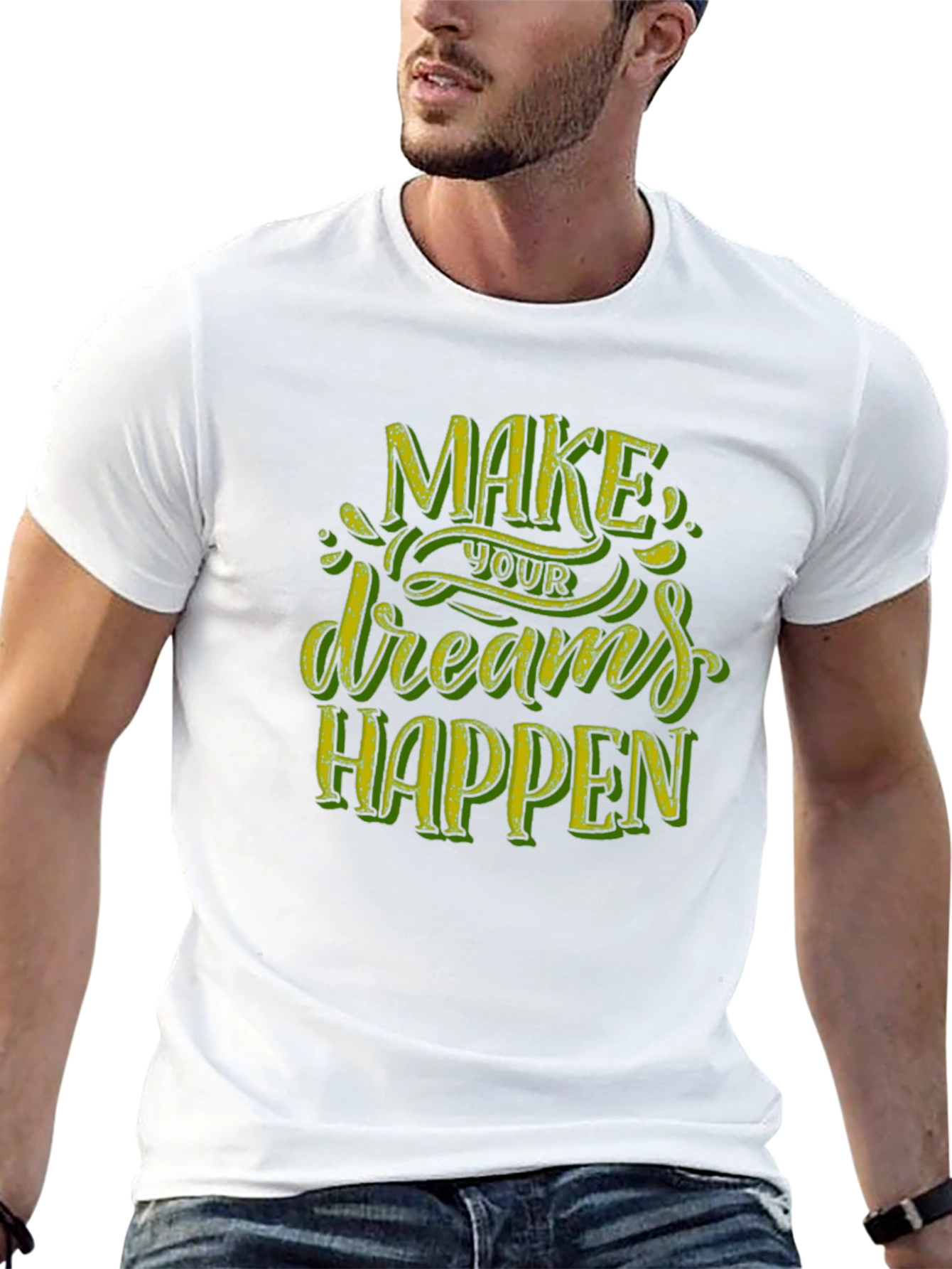 Motivational Graphic Tee - Make Your Dreams Happen