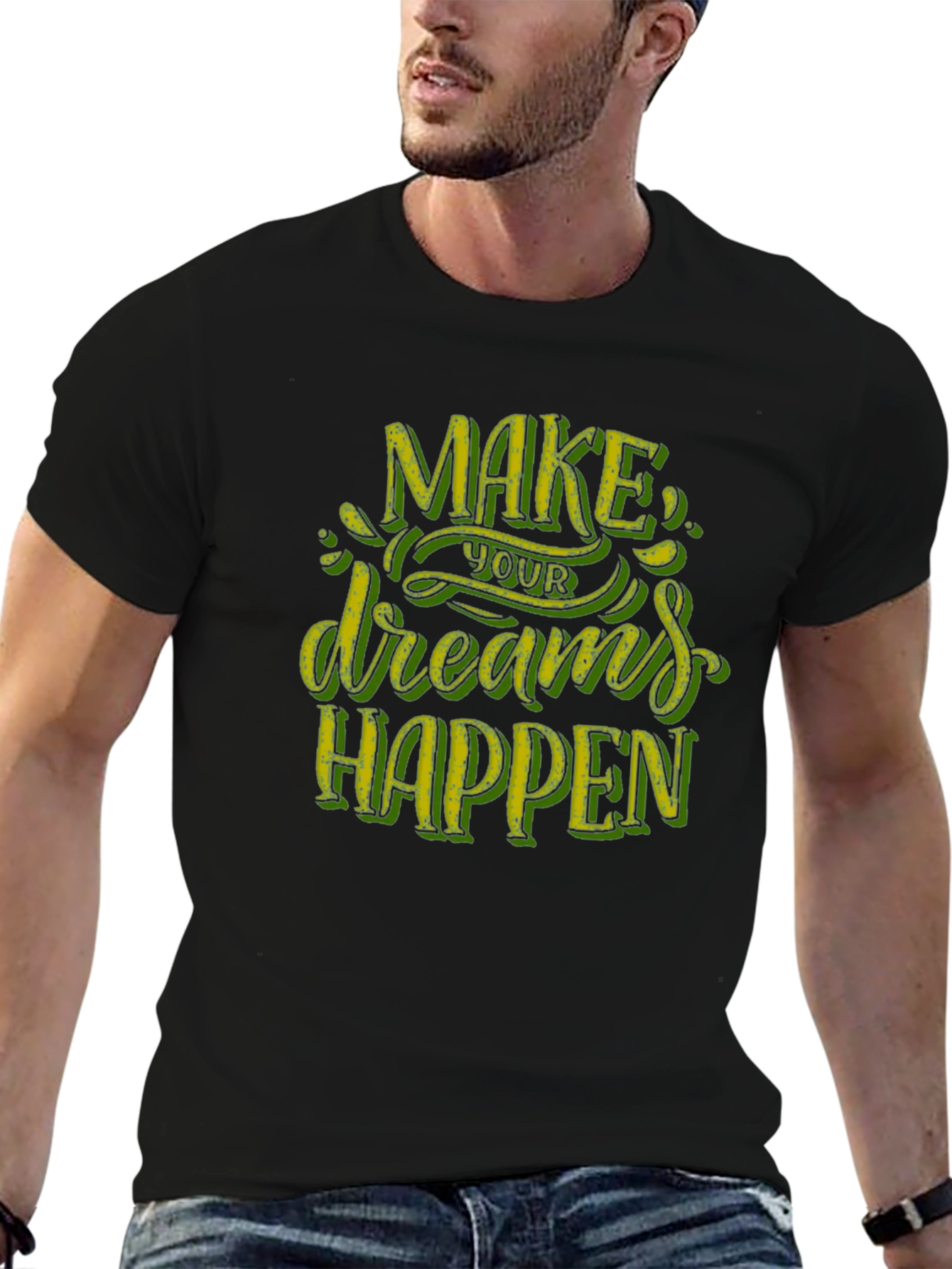 Motivational Graphic Tee - Make Your Dreams Happen