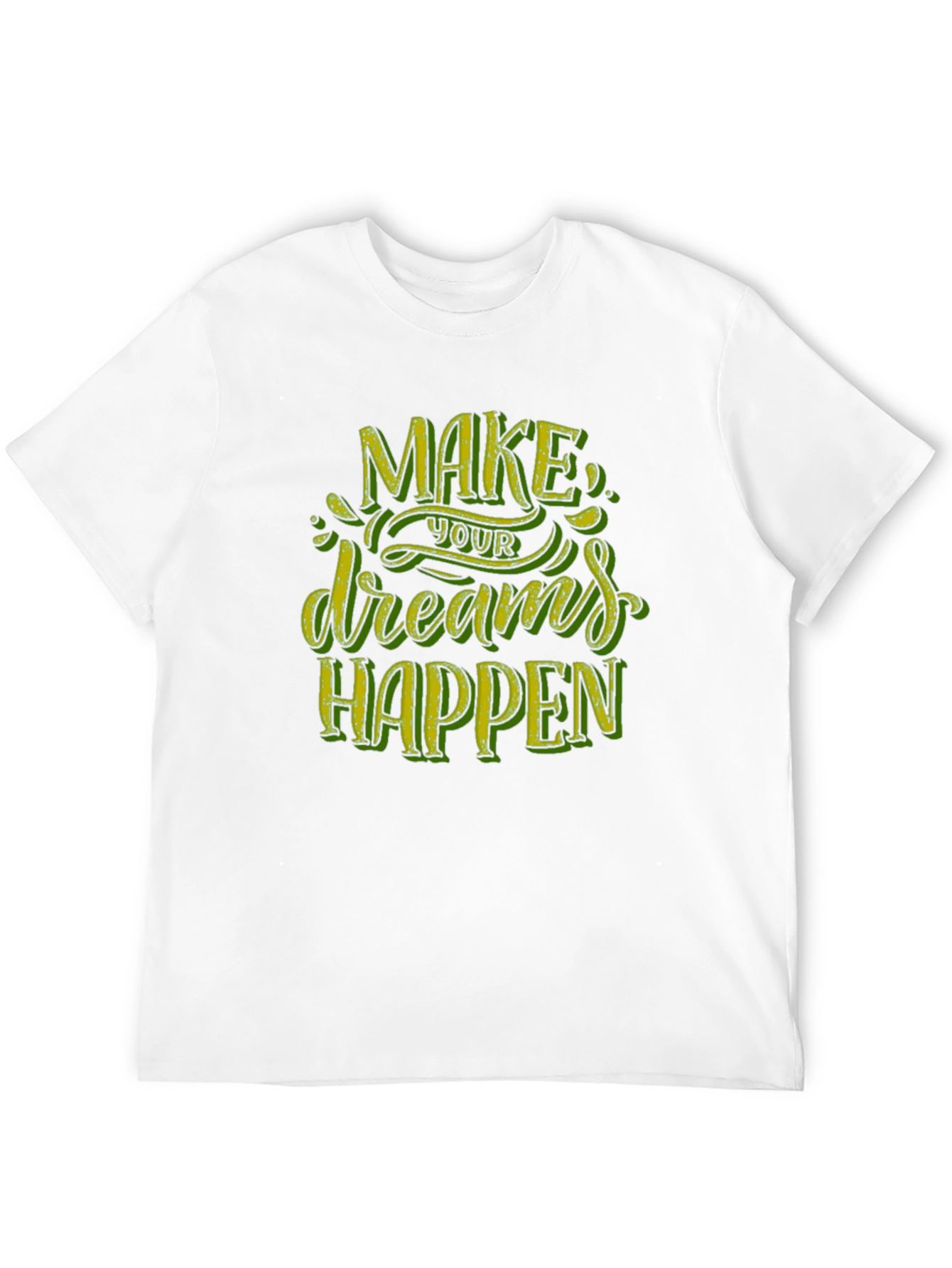 Motivational Graphic Tee - Make Your Dreams Happen