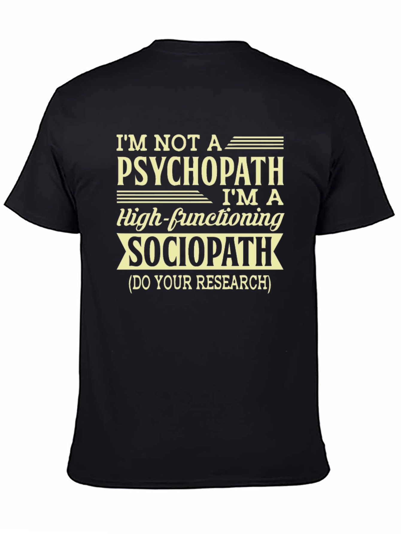Psychopath Sociopath Funny Graphic T-Shirt