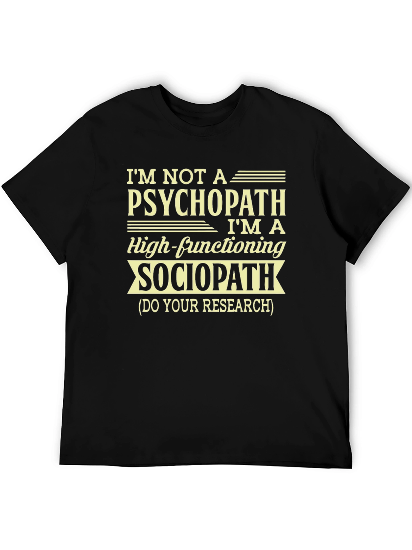 Psychopath Sociopath Funny Graphic T-Shirt