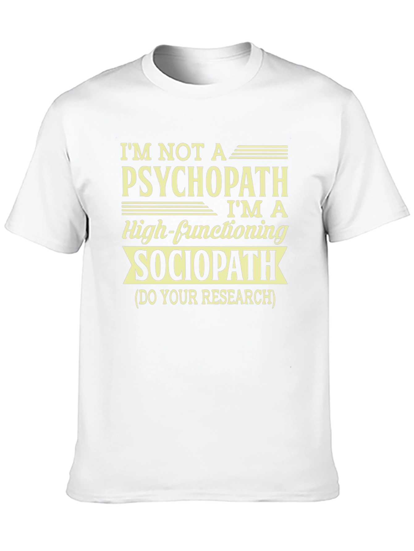 Psychopath Sociopath Funny Graphic T-Shirt