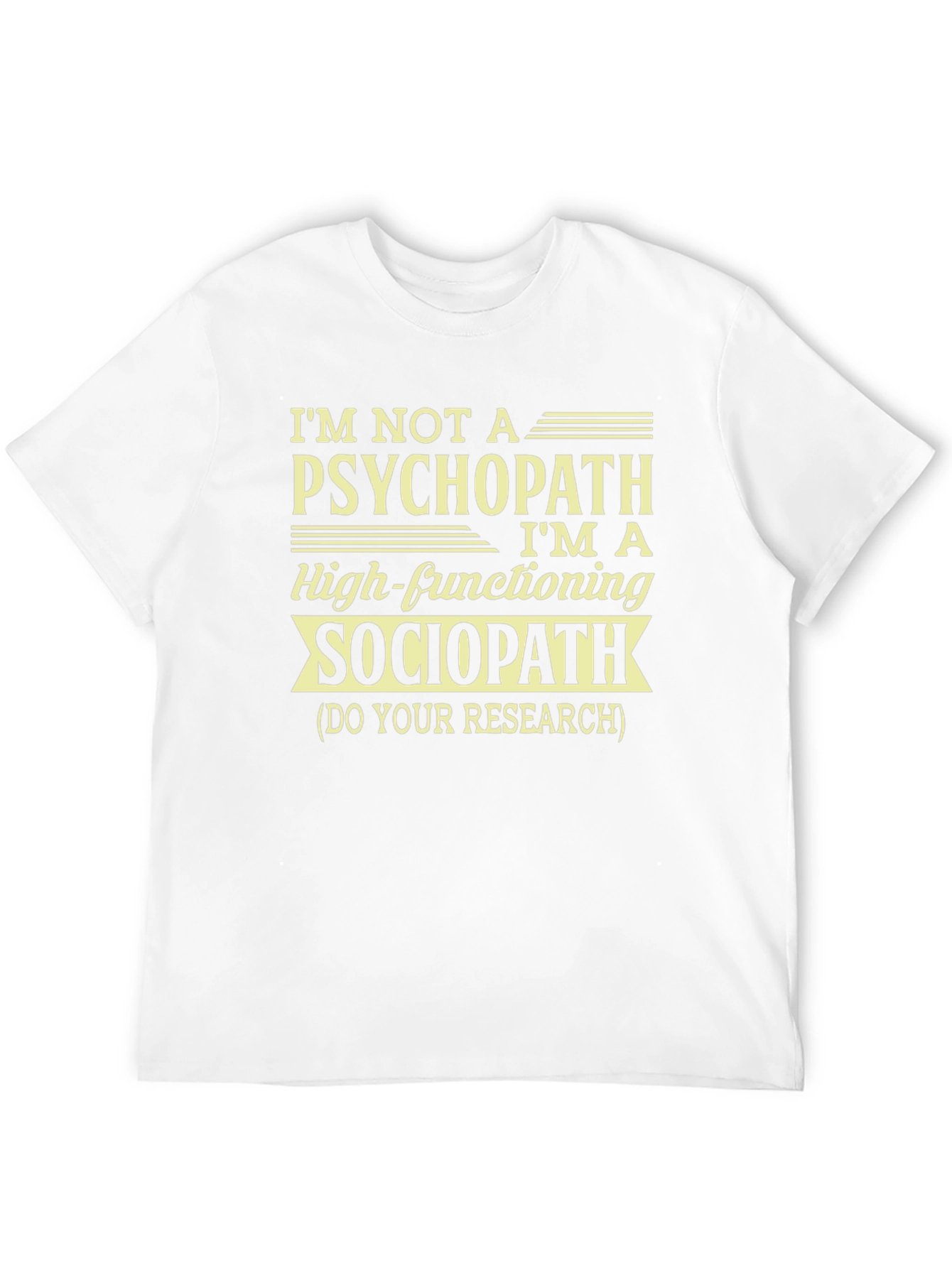 Psychopath Sociopath Funny Graphic T-Shirt