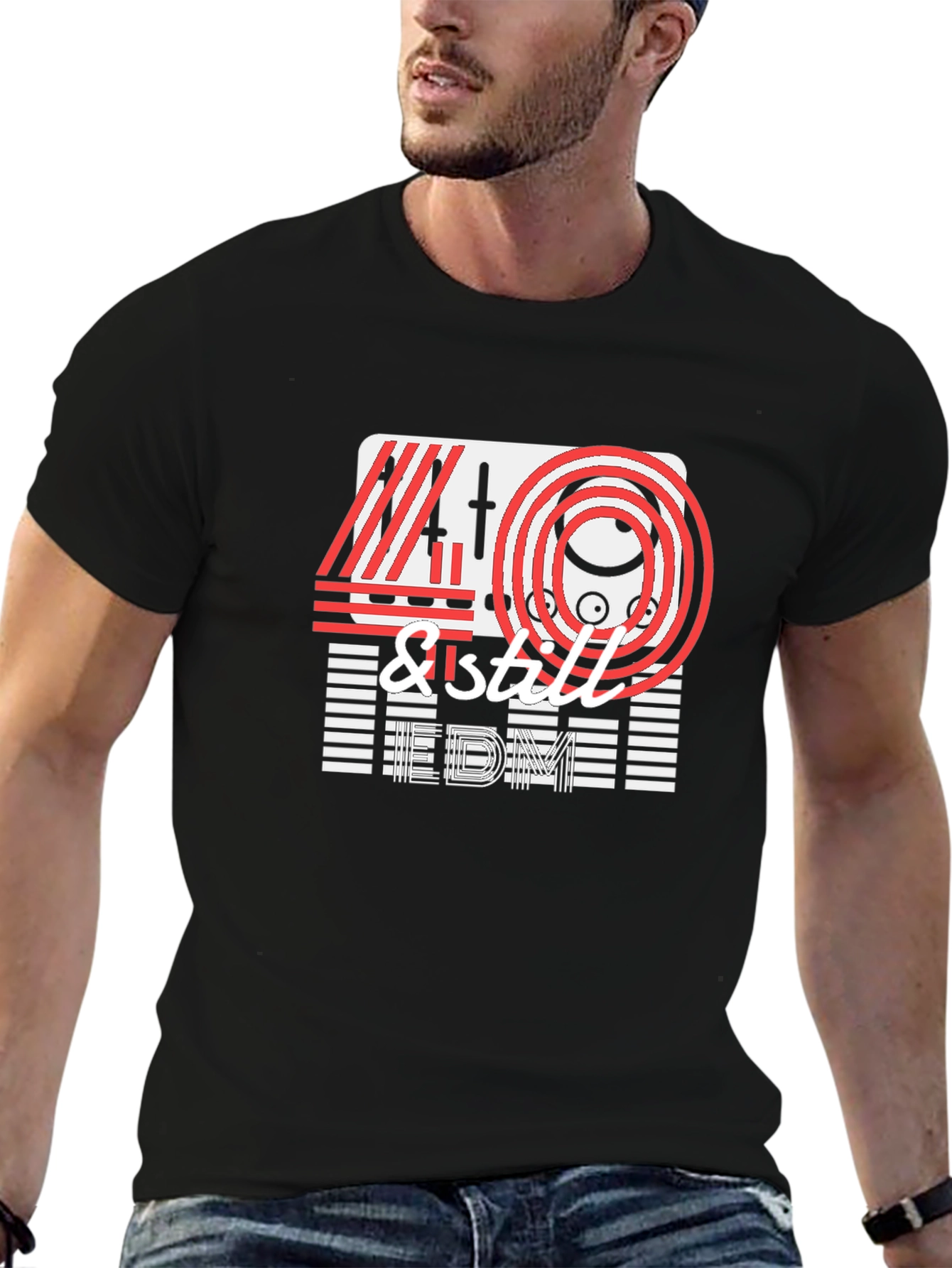 40 & Still EDM T-Shirt