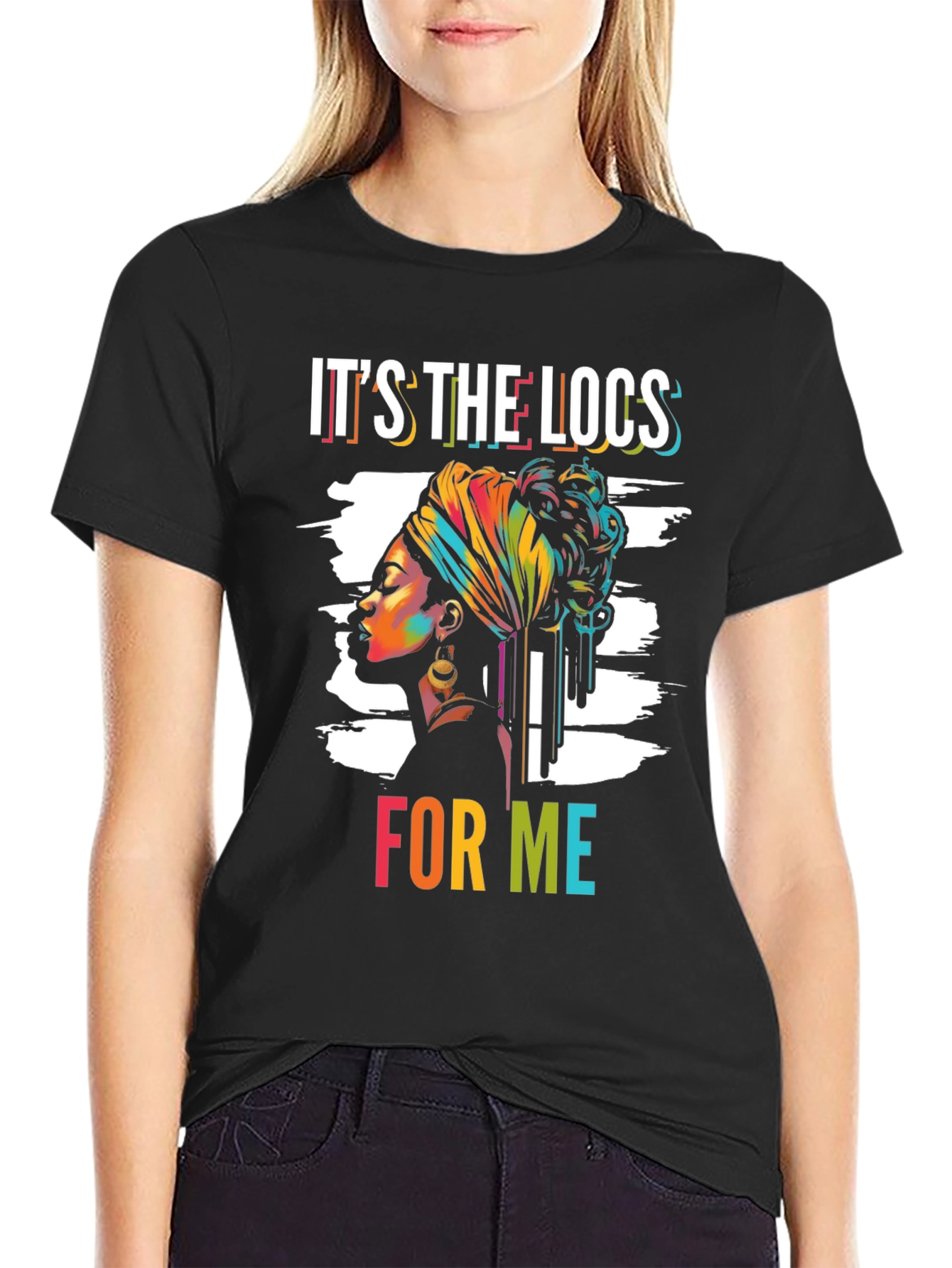Its the Locs for Me T-Shirt