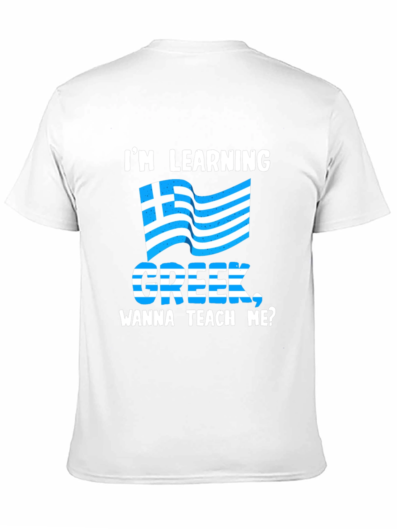 Im Learning Greek T-Shirt