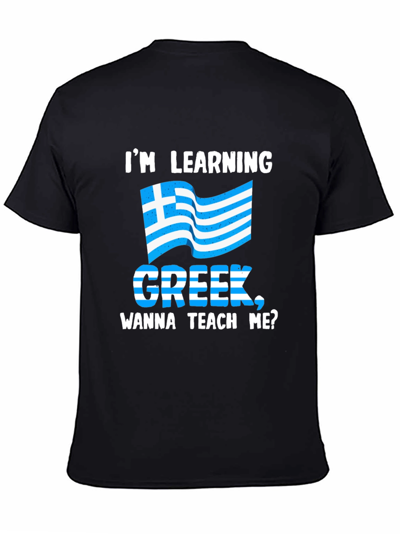 Im Learning Greek T-Shirt