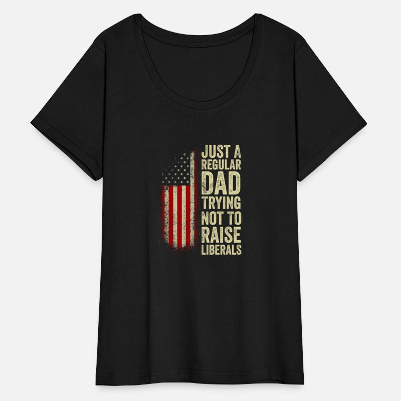 Just A Regular Dad Trying Not To Raise Liberals