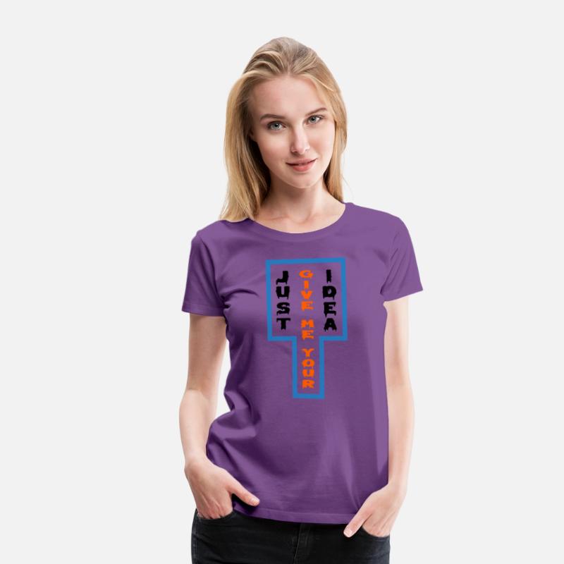 JUST GIVE ME YOUR IDEA related t shirt