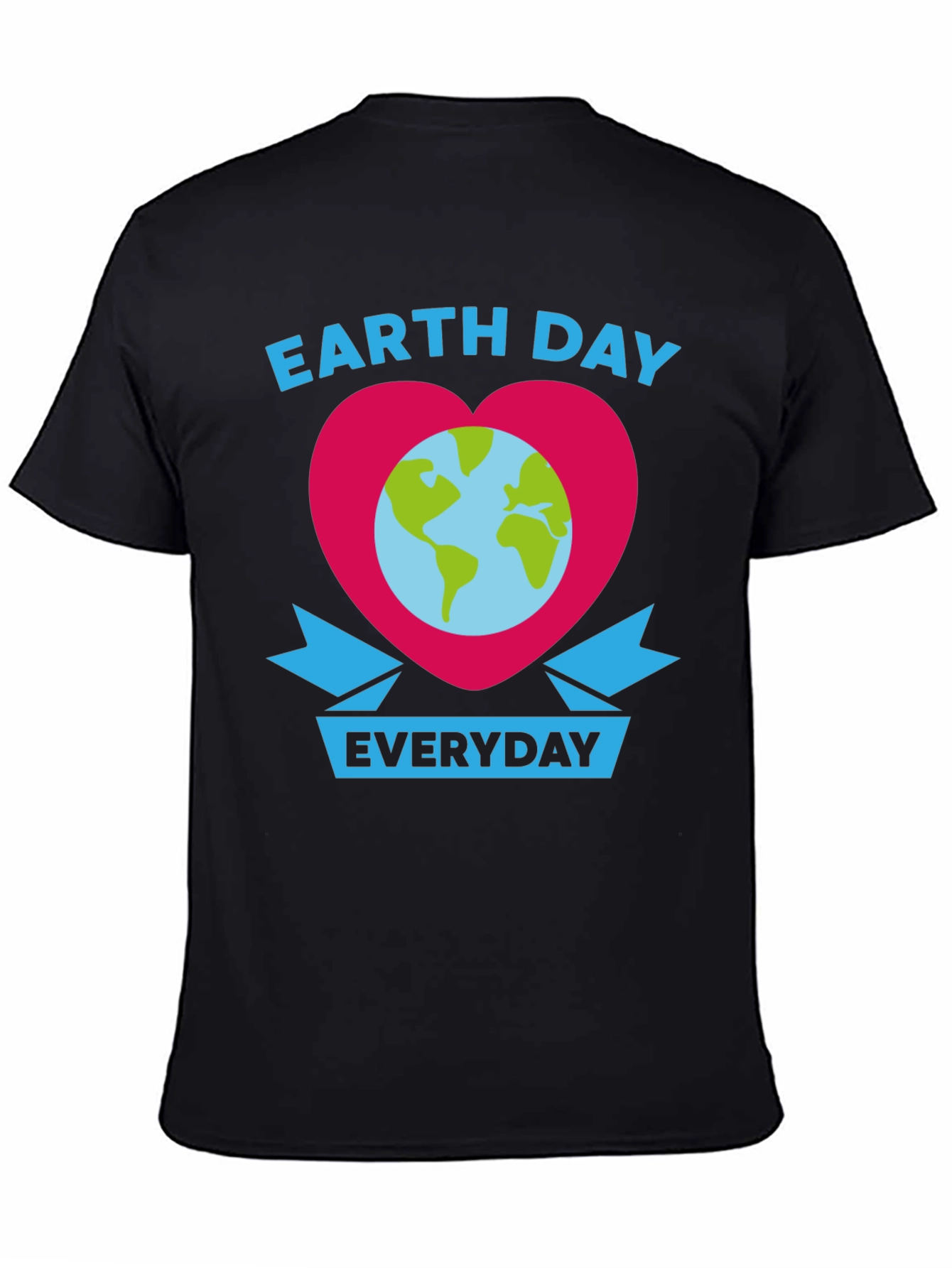 Earth Day Everyday T-Shirt Love the Earth Tee