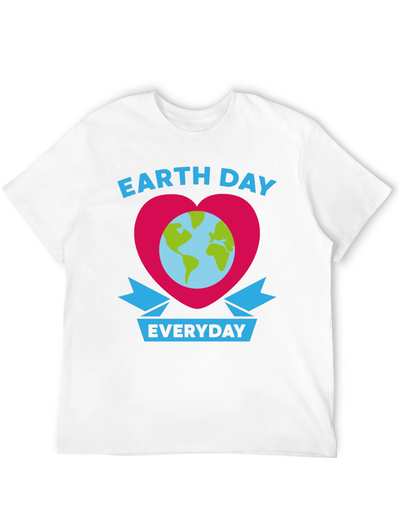 Earth Day Everyday T-Shirt Love the Earth Tee