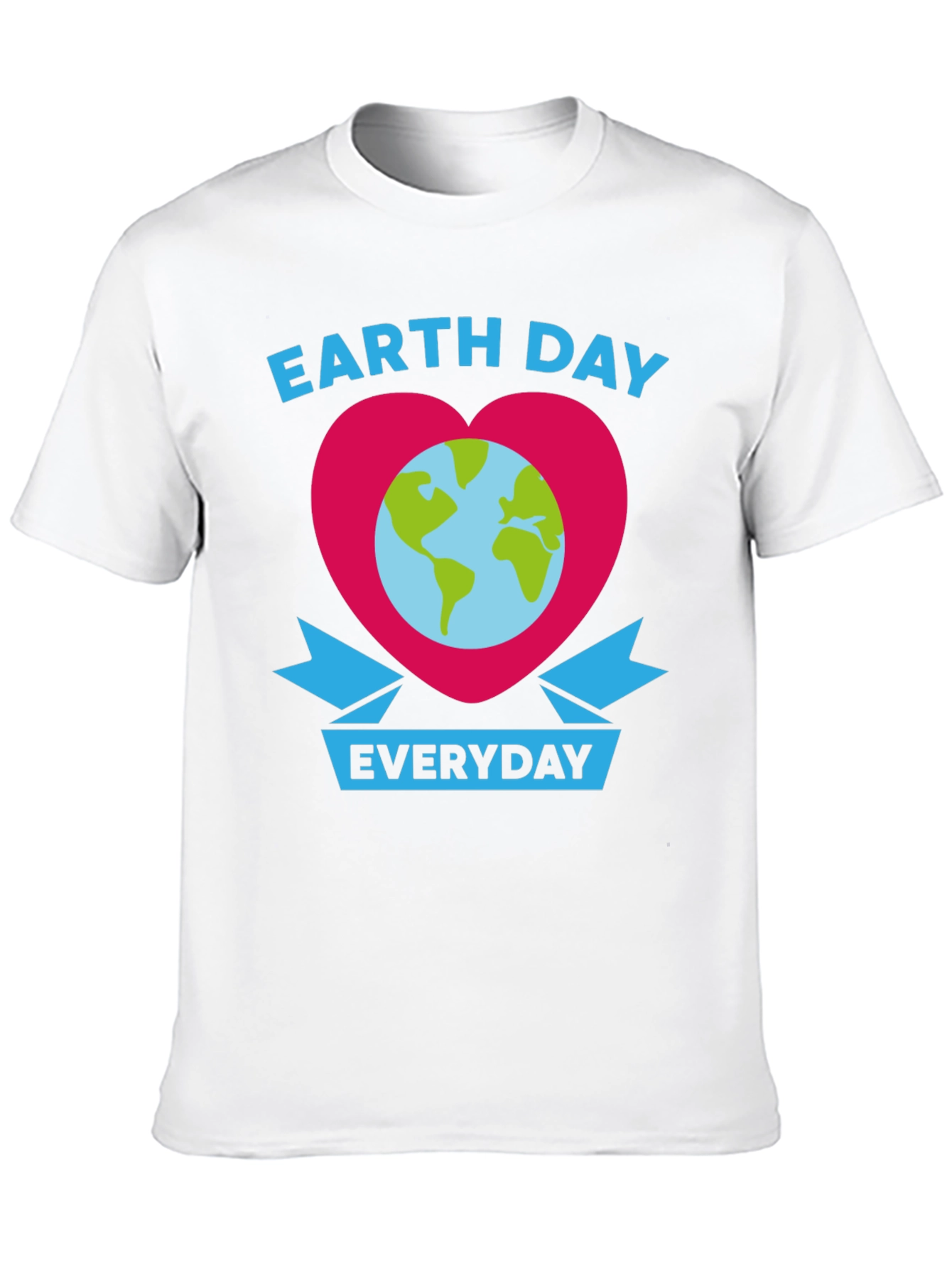 Earth Day Everyday T-Shirt Love the Earth Tee