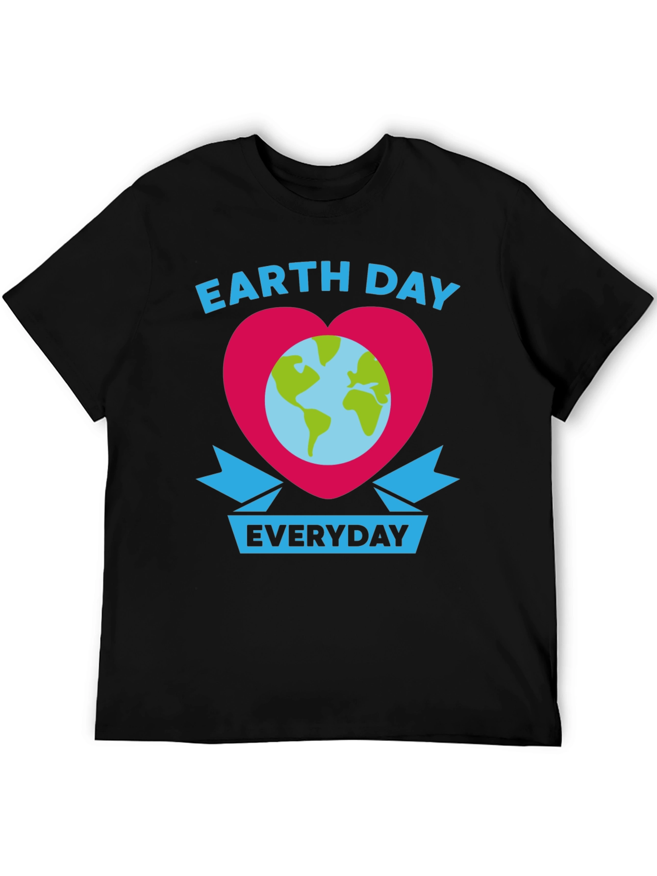 Earth Day Everyday T-Shirt Love the Earth Tee