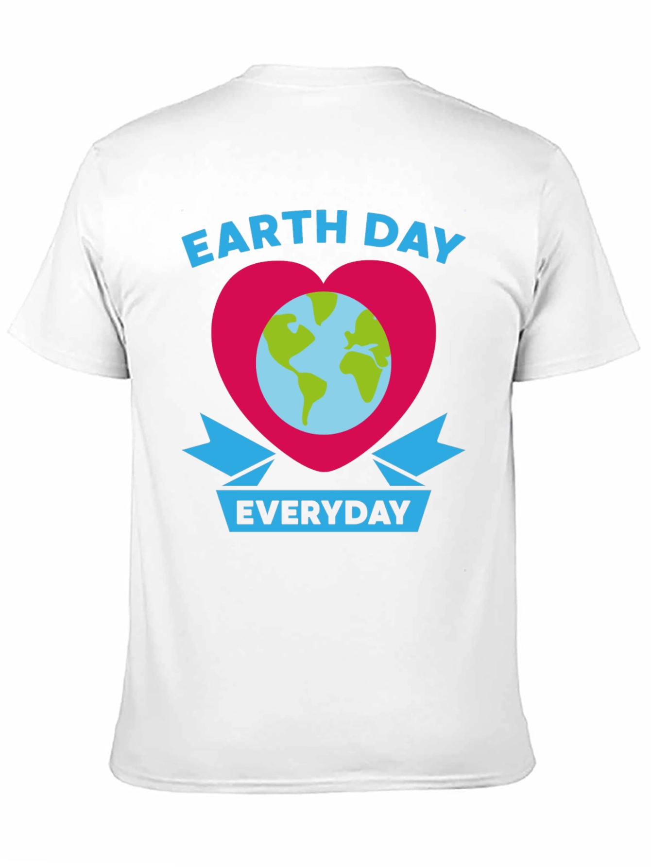 Earth Day Everyday T-Shirt Love the Earth Tee