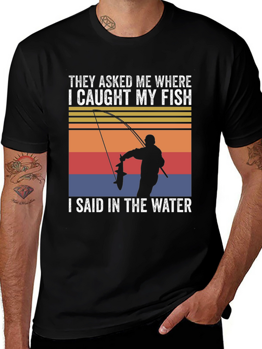 Funny Fishing T-Shirt - They Asked Me Where I Caught My Fish