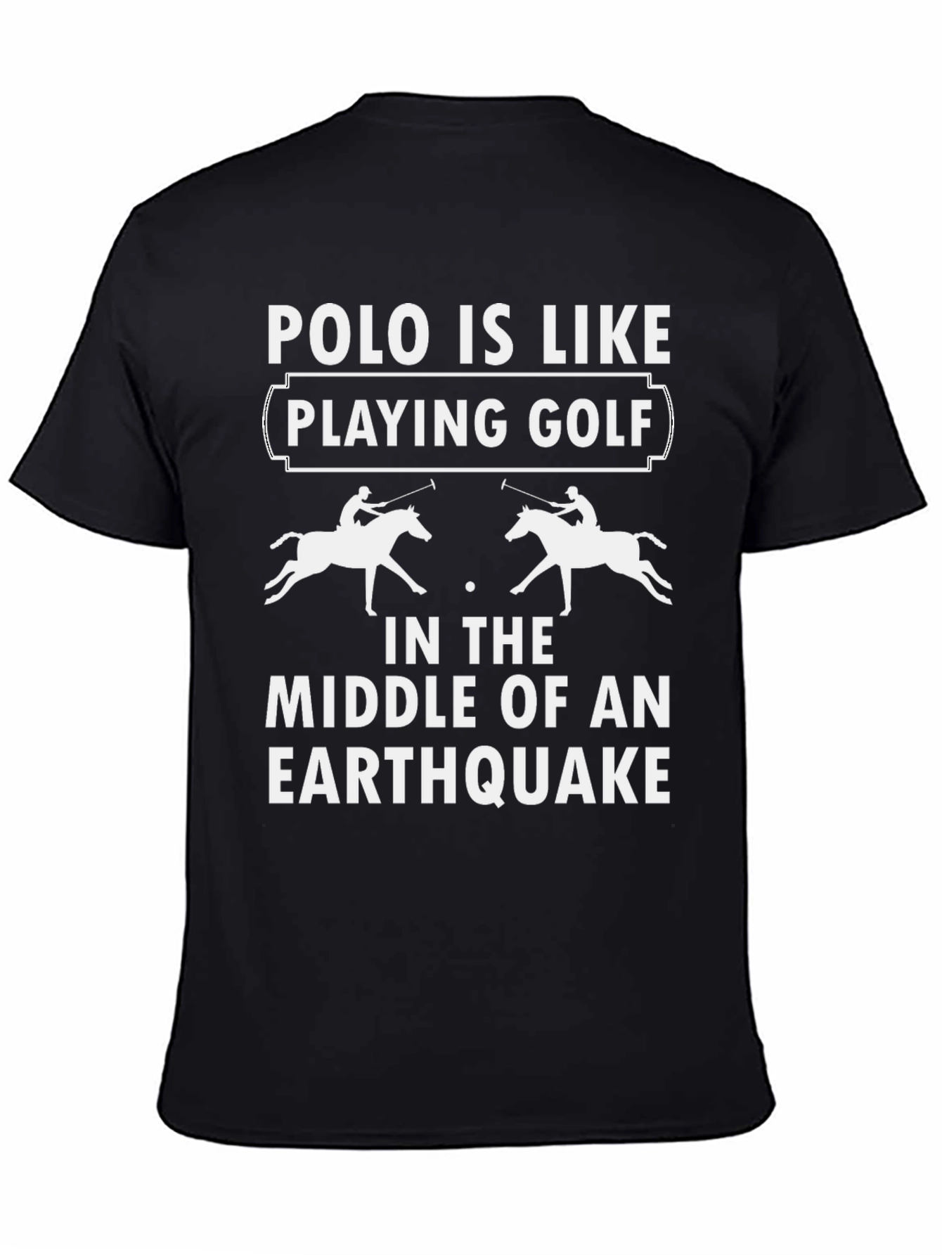 Polo Earthquake Graphic T-Shirt Funny Horse Lover Tee