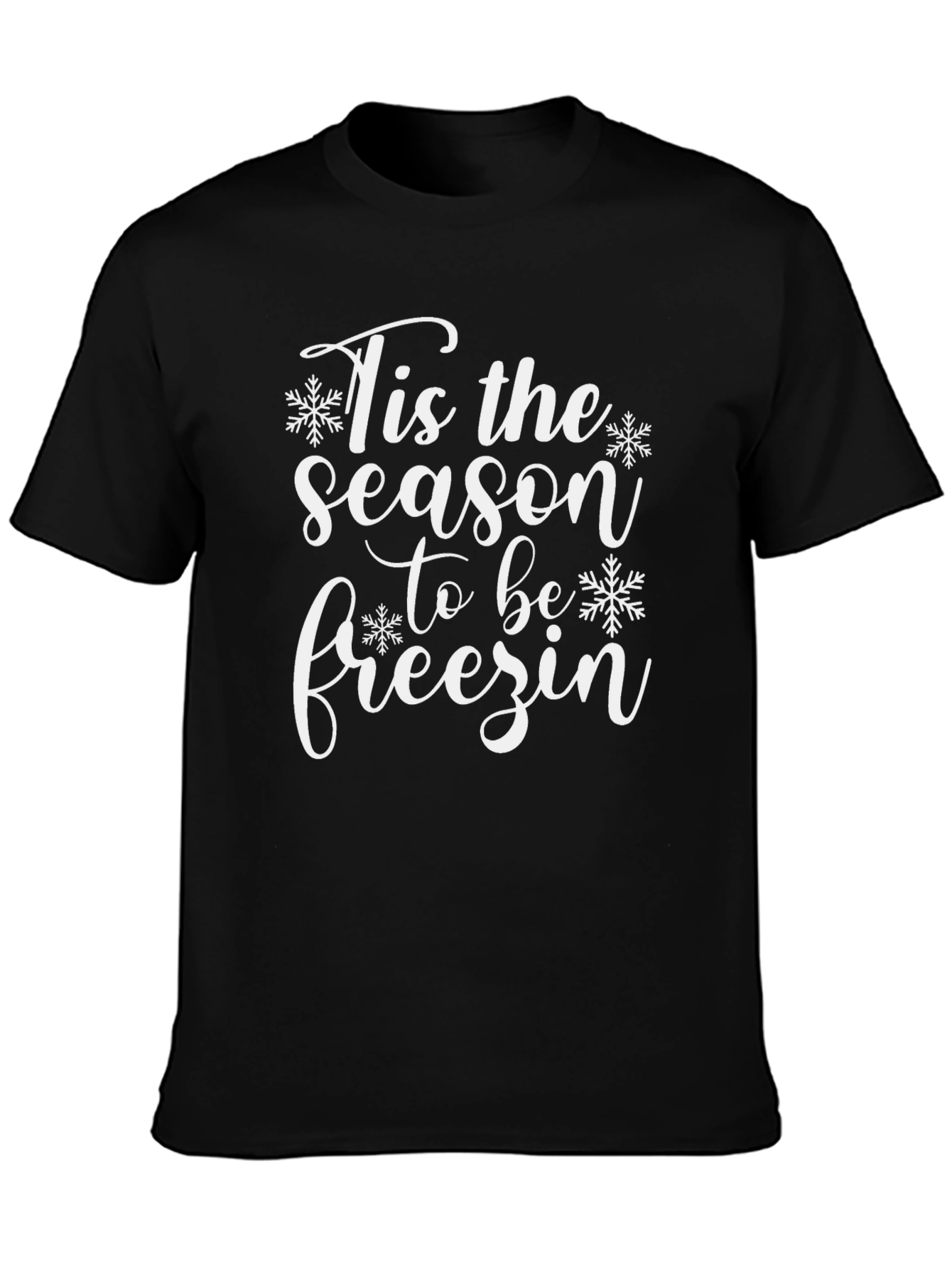 Tis the Season to Be Freezin Black T-Shirt