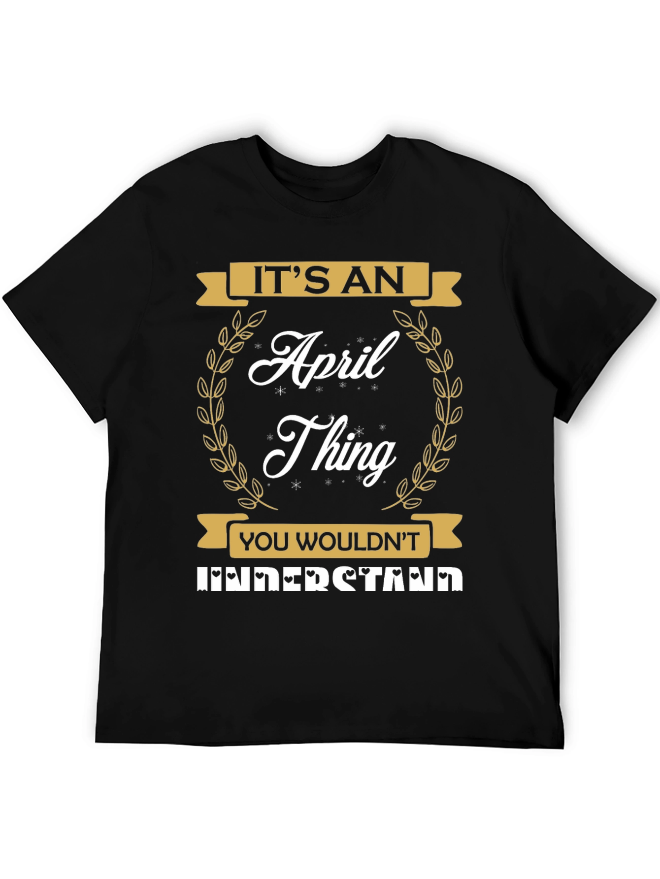 Its an April Thing T-Shirt