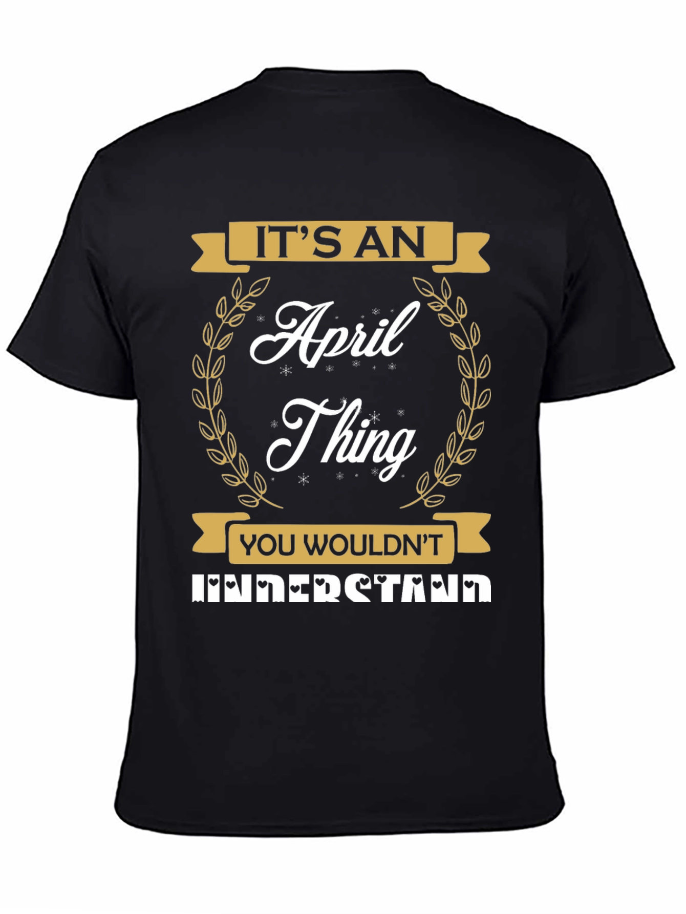 Its an April Thing T-Shirt