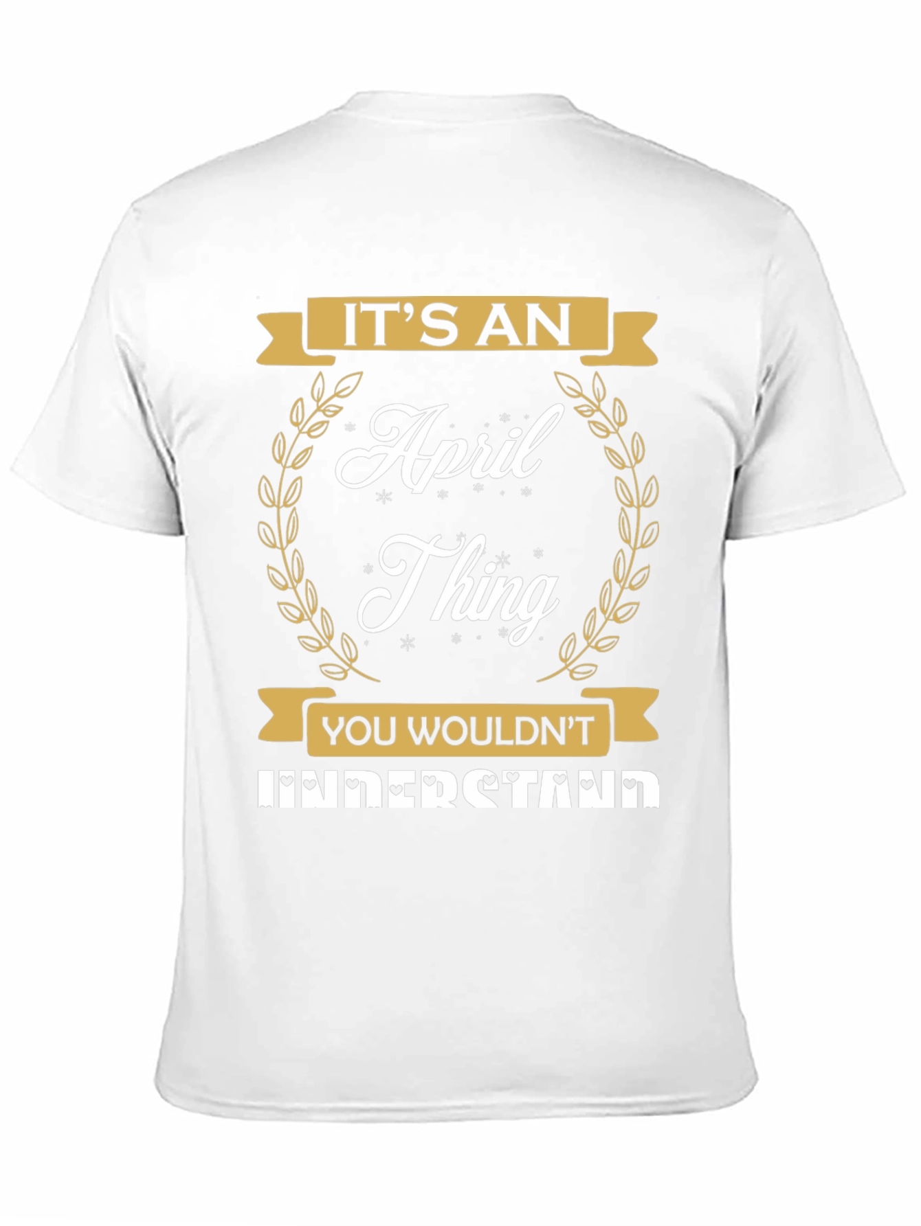 Its an April Thing T-Shirt