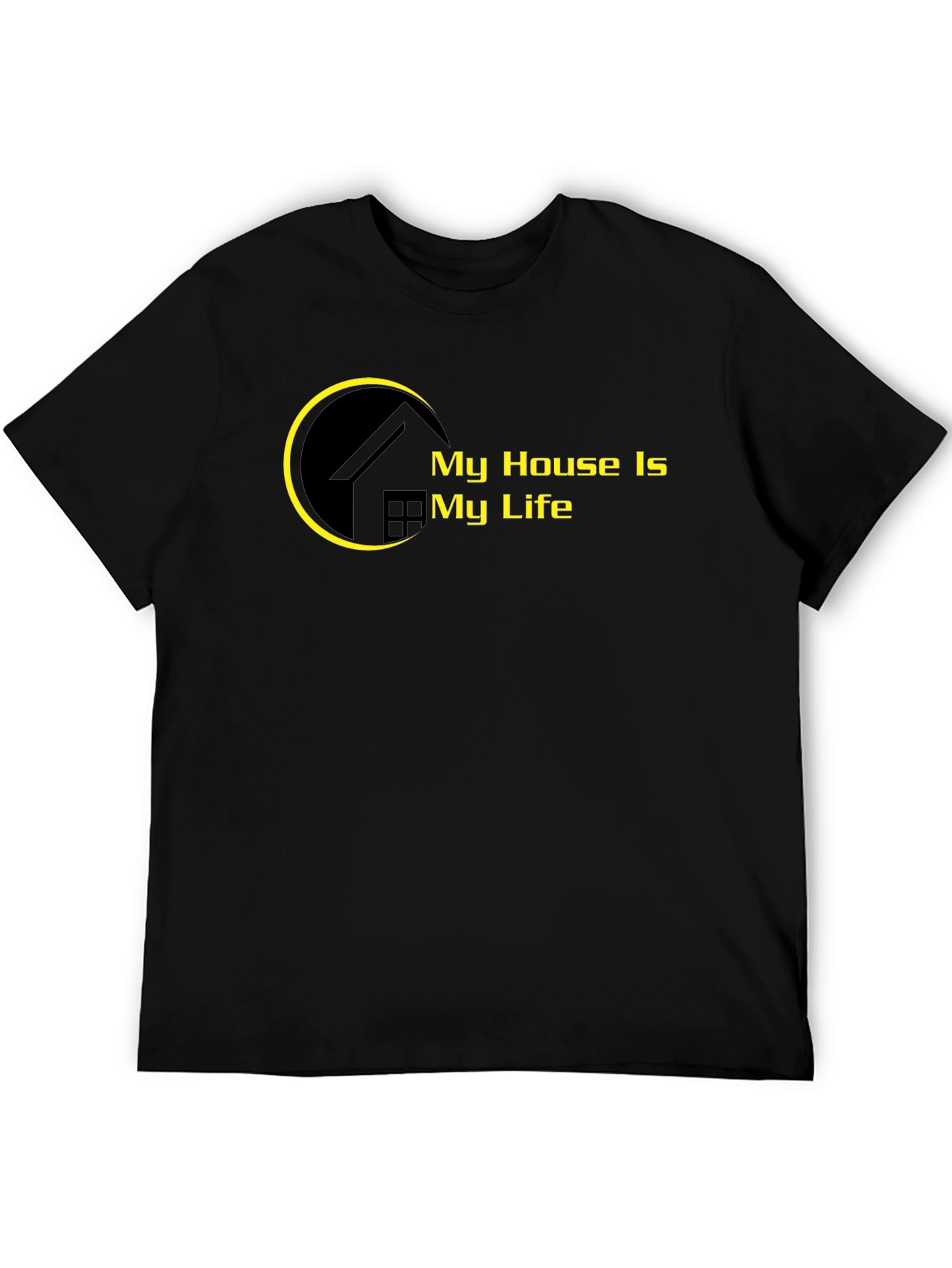 My House Is My Life Black T-Shirt
