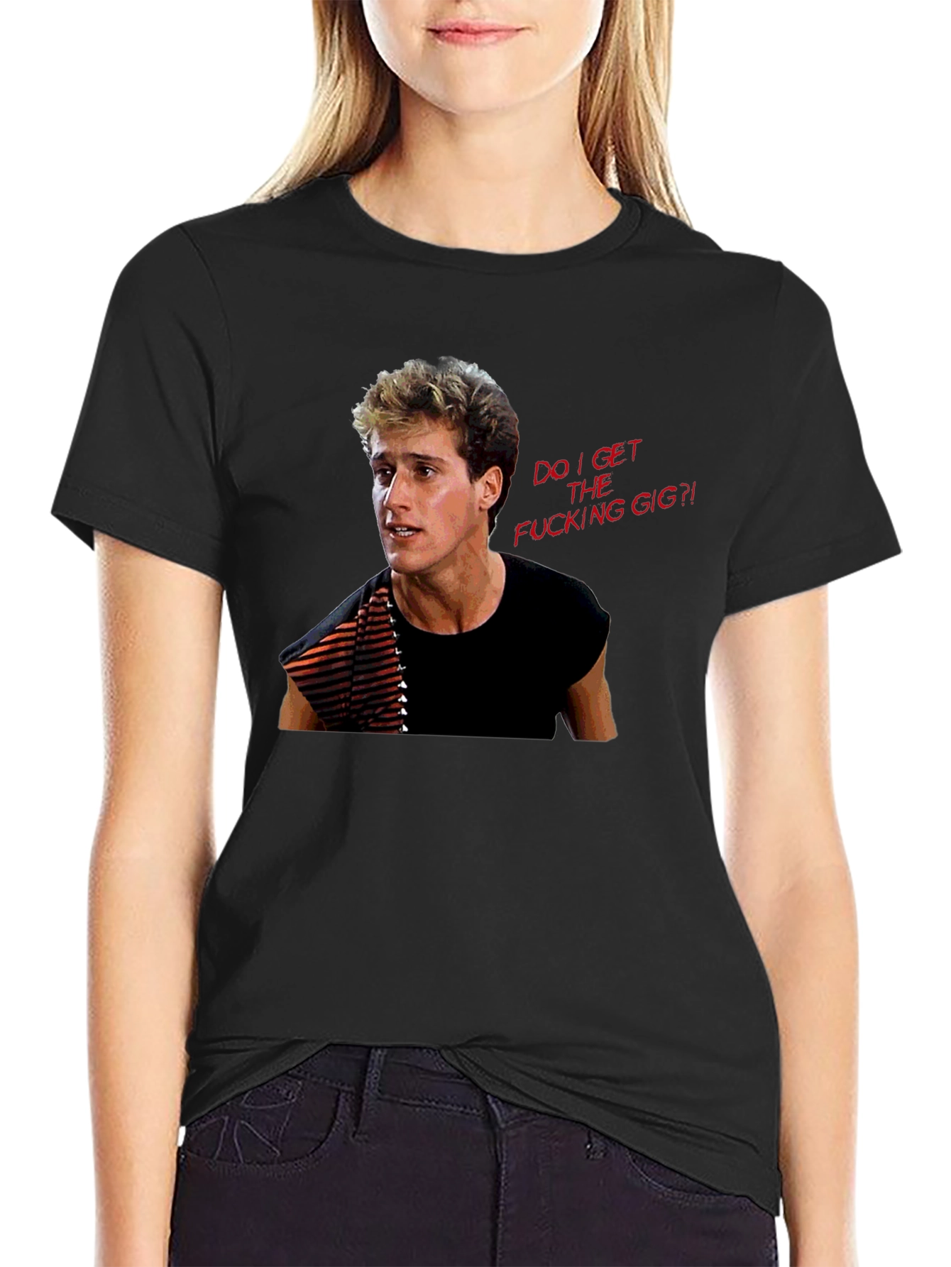 Do I Get The Gig T-Shirt
