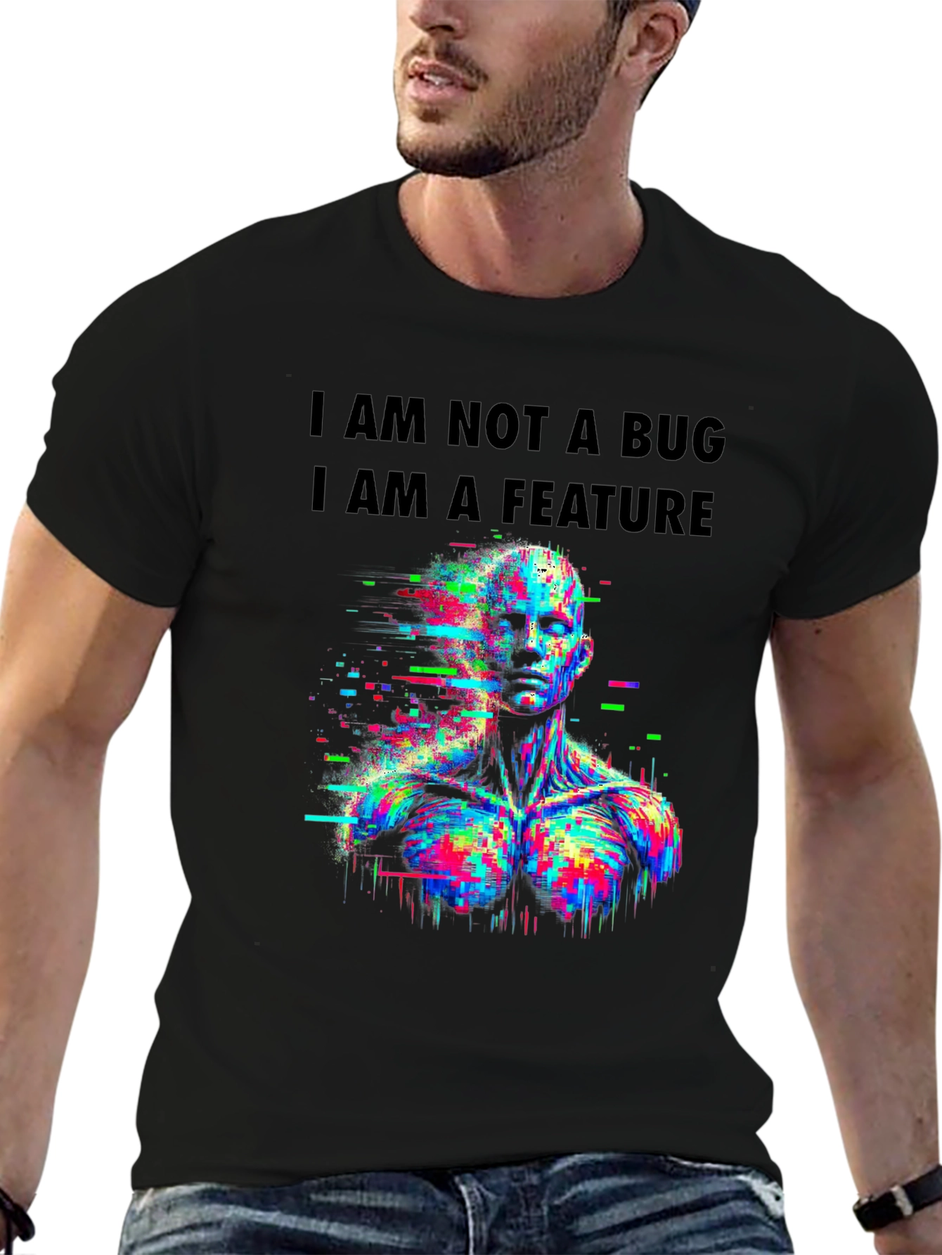 I Am Not A Bug T-Shirt